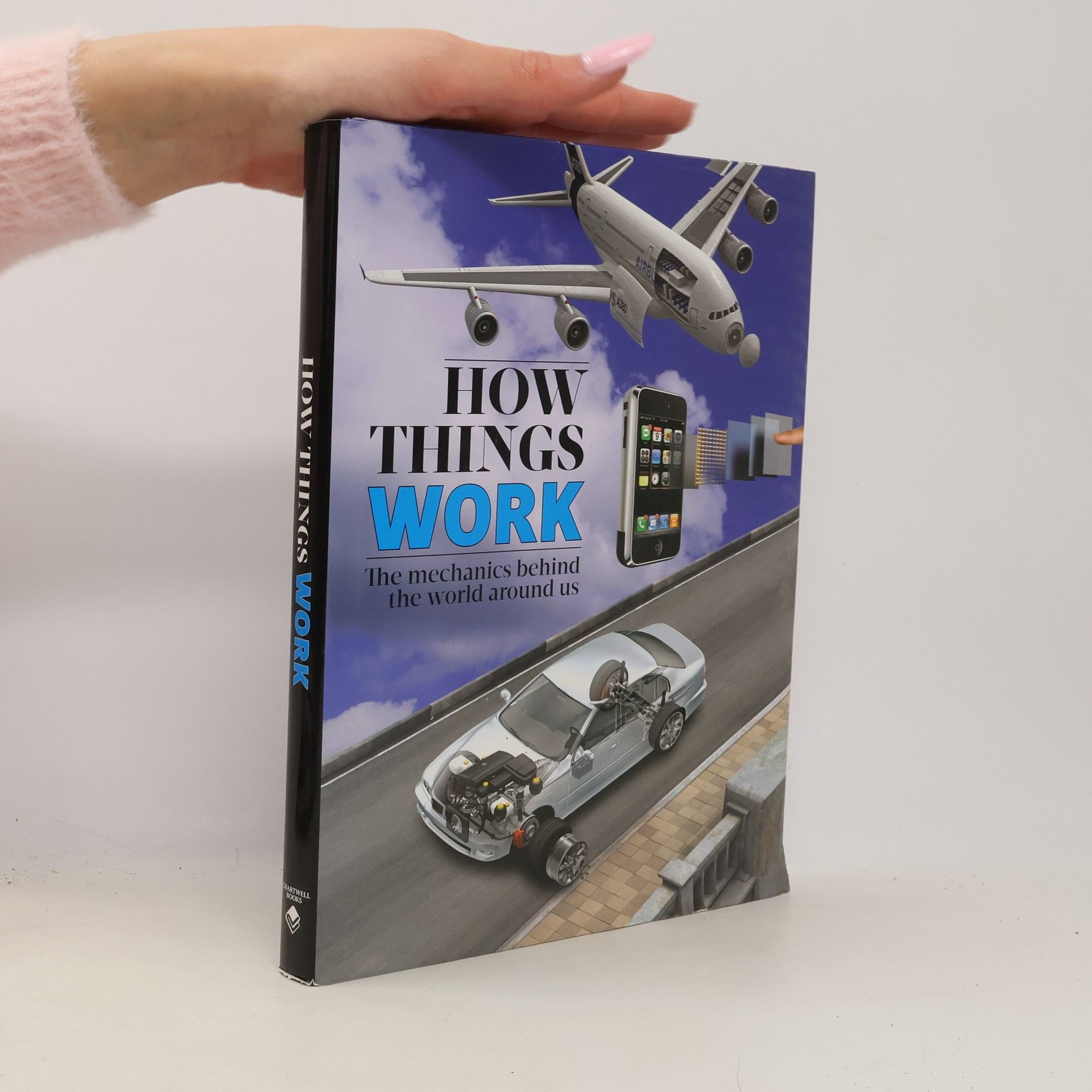 Editors of Chartwell Books How Things Work