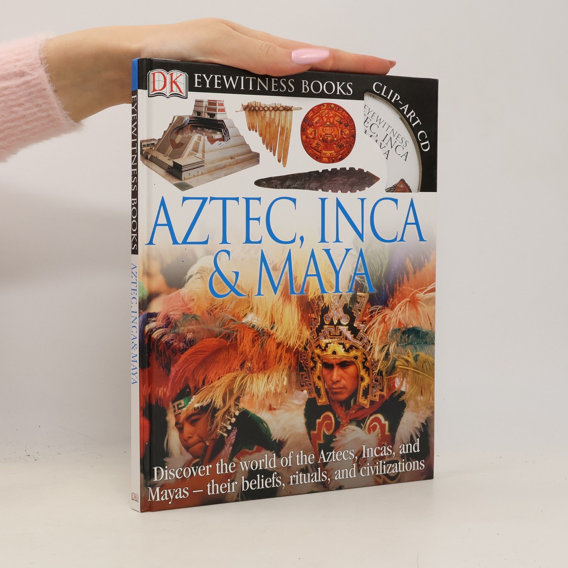 Dorling Kindersley DK Eyewitness Books: Aztec, Inca & Maya