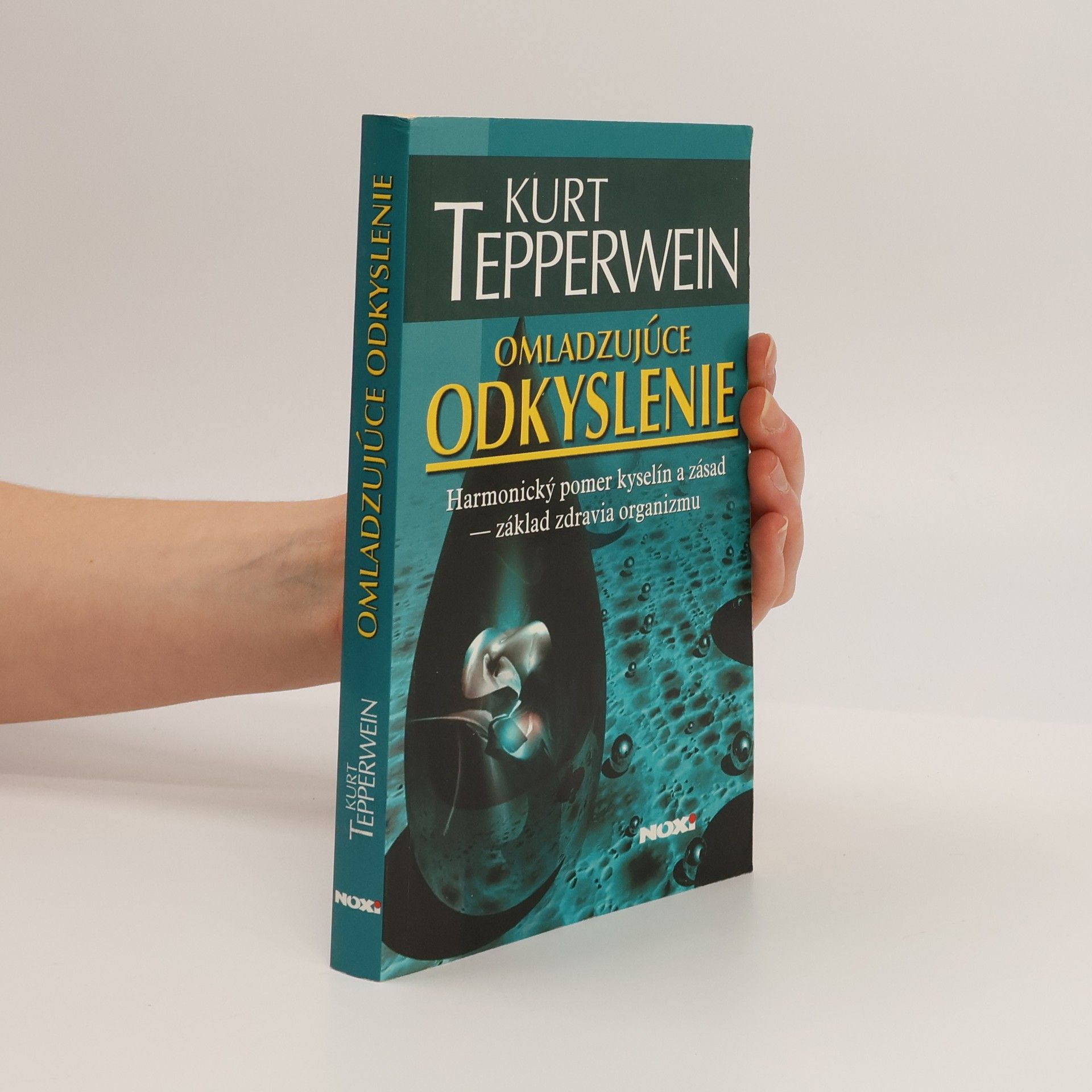 Kurt Tepperwein Omladzujúce odkyslenie