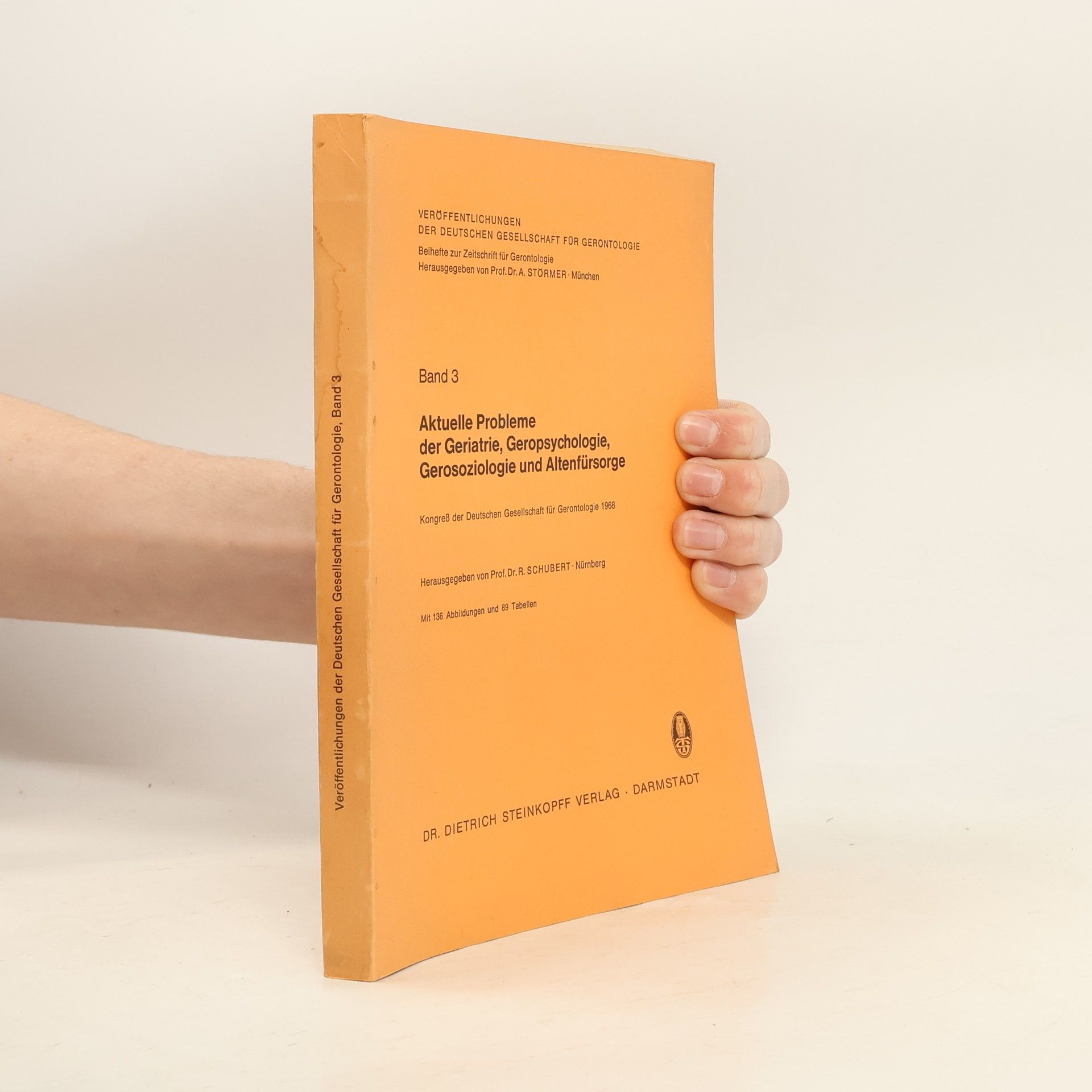 Aktuelle Probleme der Geriatrie, Geropsychologie, Gerosoziologie und Altenfürsorge