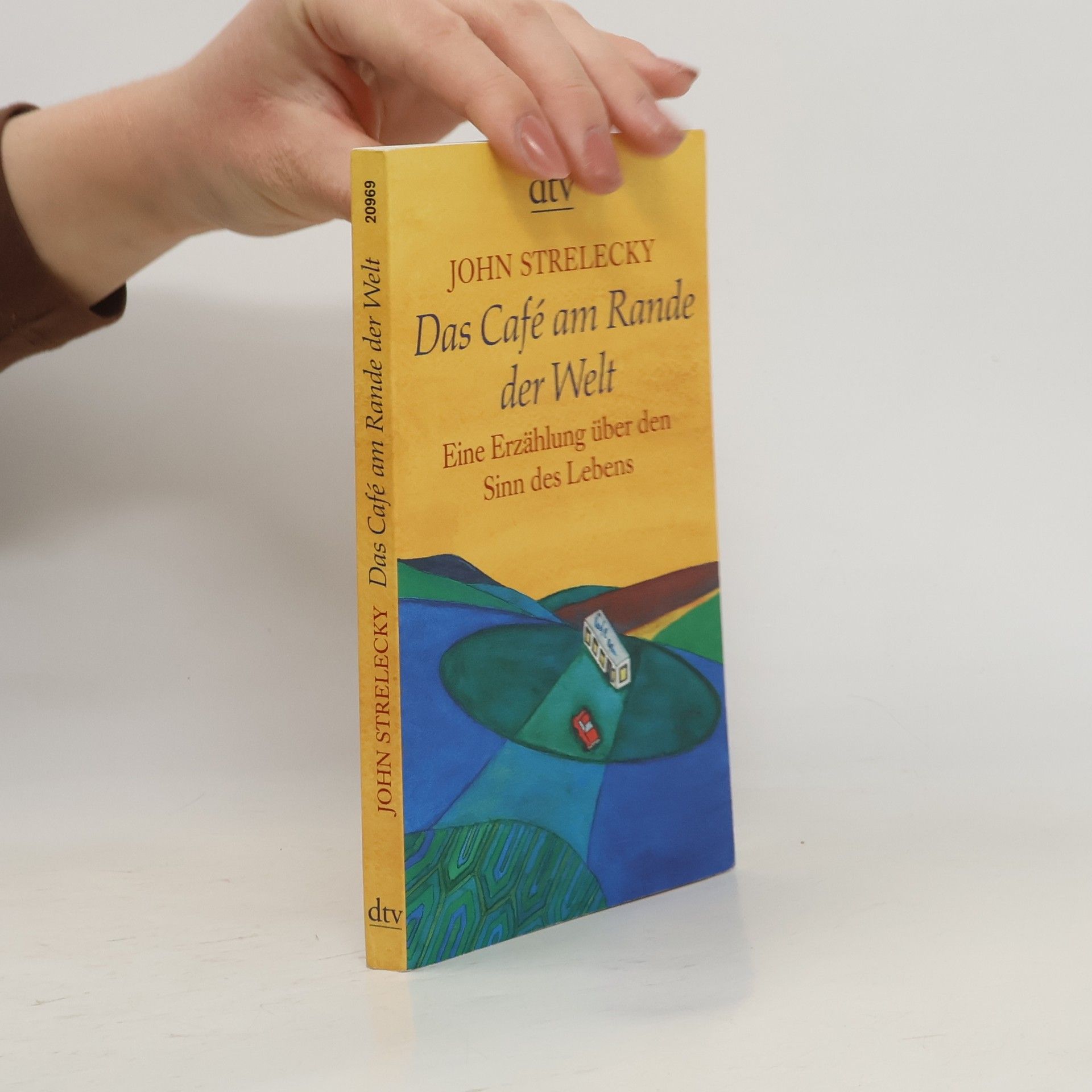 John P. Strelecky Das Café am Rande der Welt