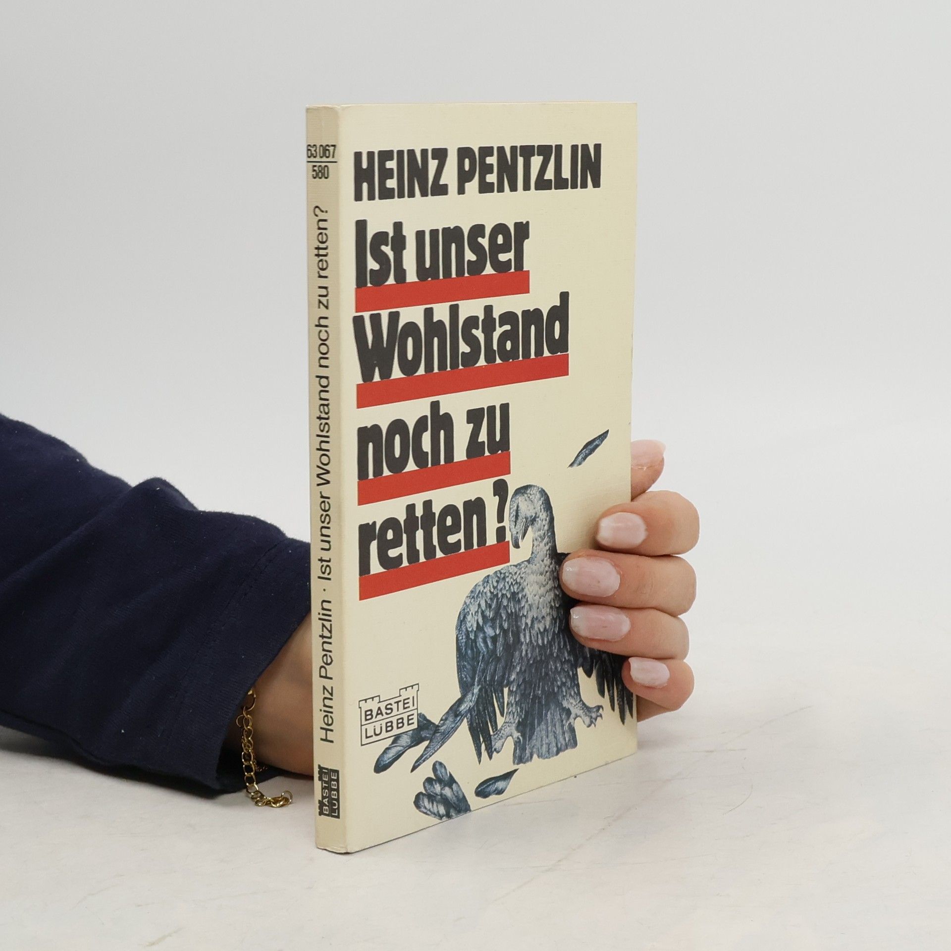 Heinz Pentzlin Ist unser Wohlstand noch zu retten?