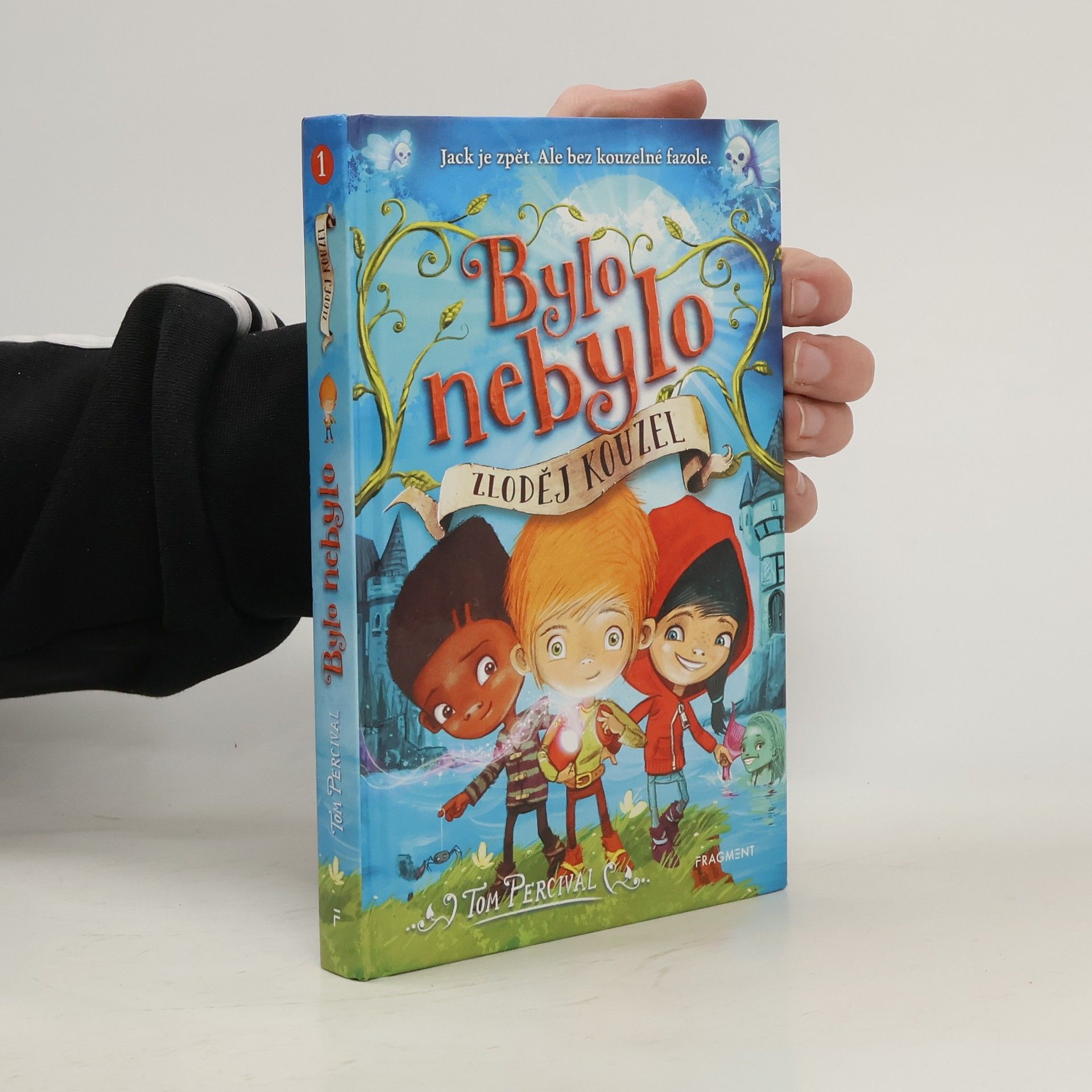 Tom Percival Bylo nebylo. Zloděj kouzel