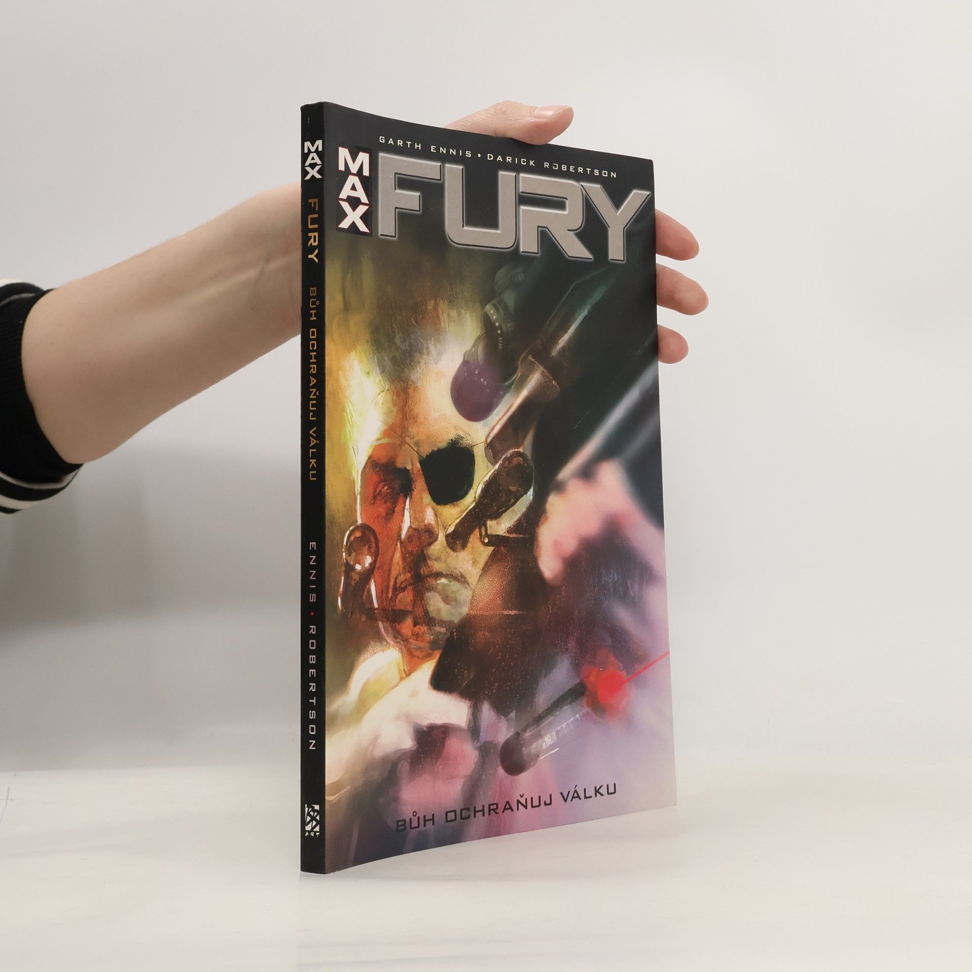Garth Ennis Fury Max: Bůh ochraňuj válku