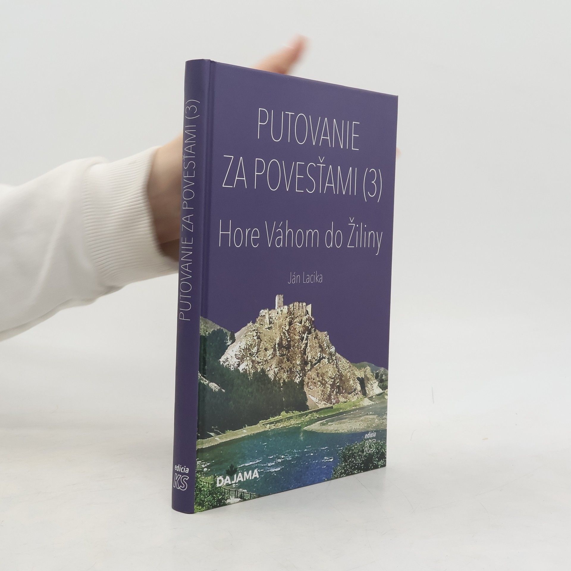 Ján Lacika Putovanie za povesťami (3) – Hore Váhom do Žiliny