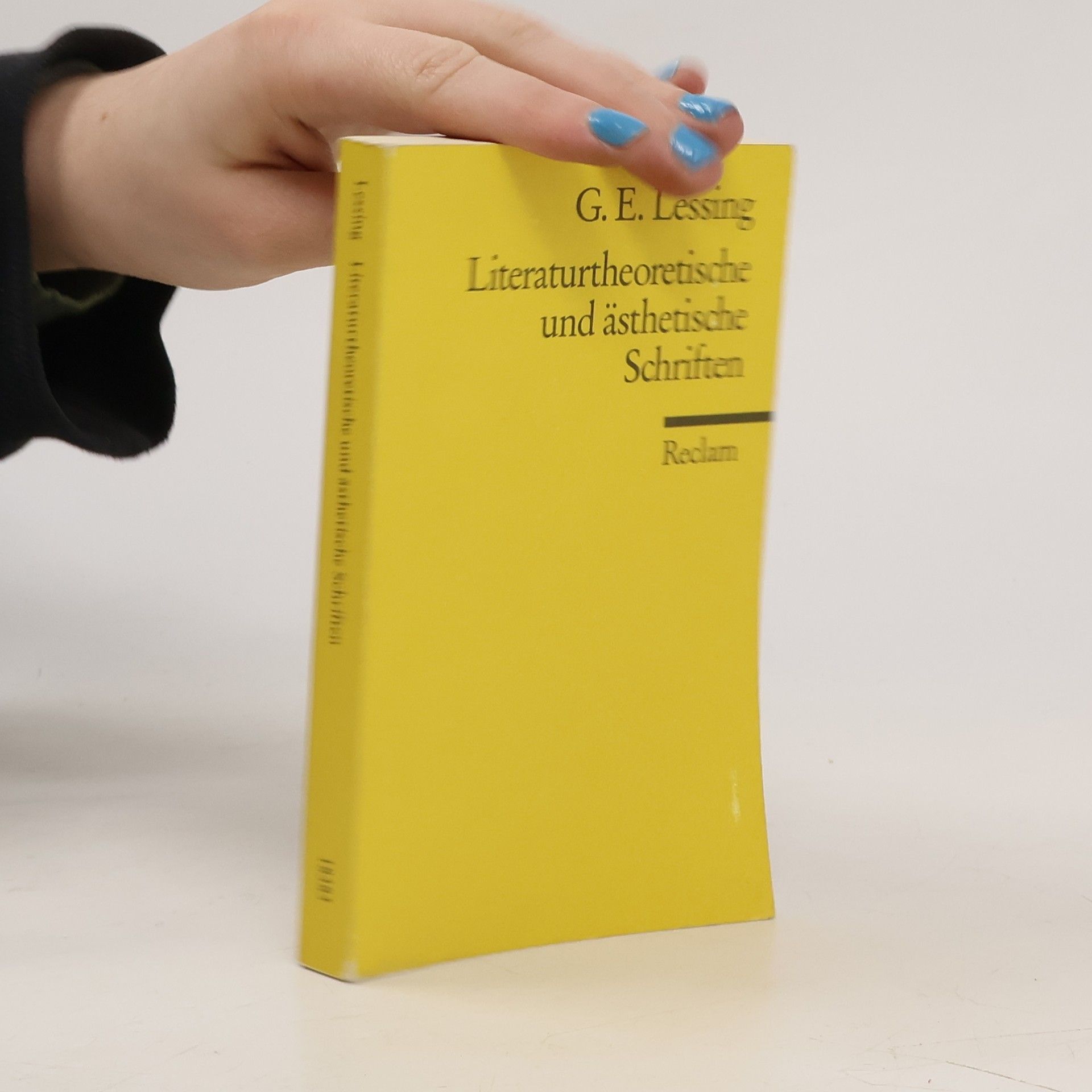 Gotthold Ephraim Lessing Literaturtheoretische und ästhetische Schriften