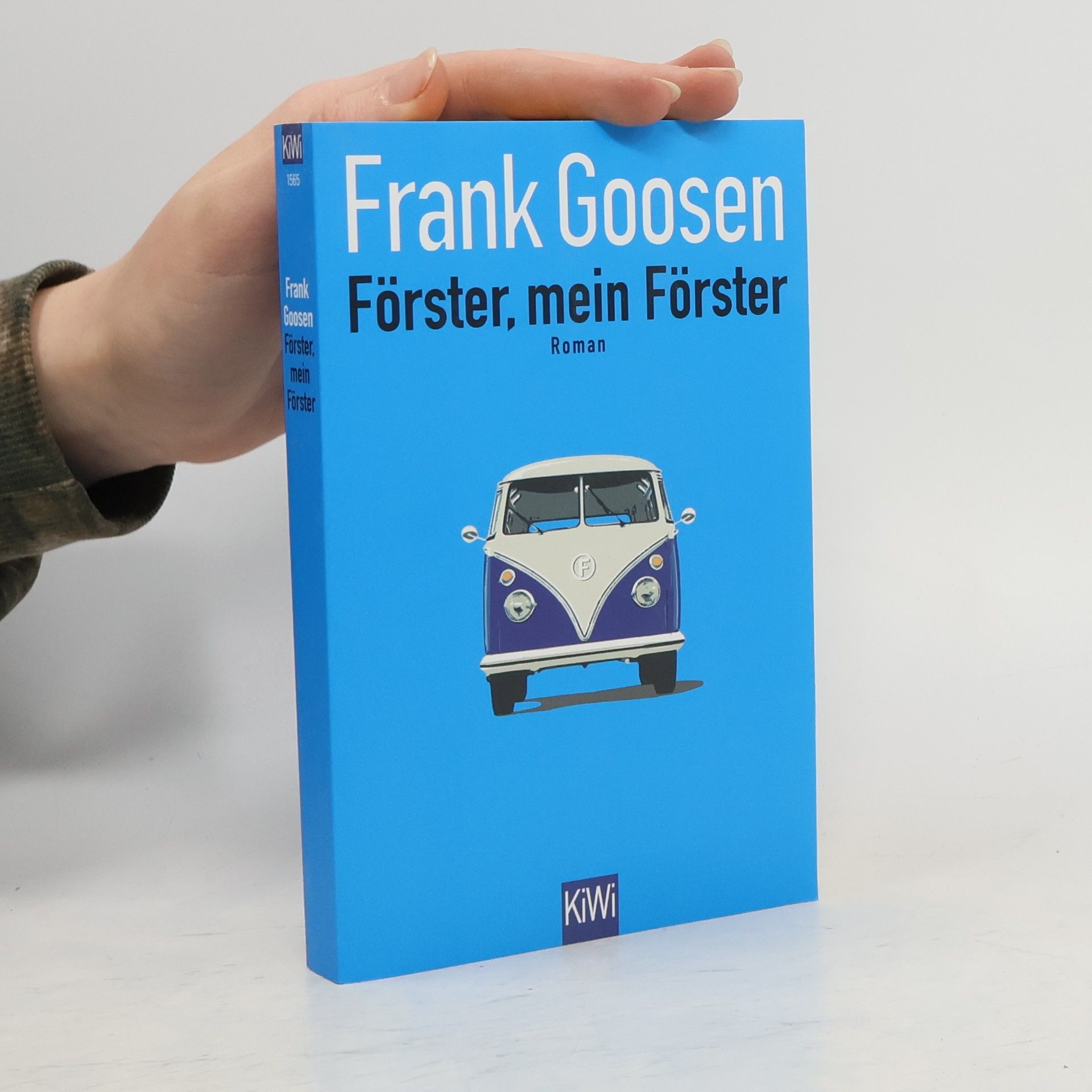 Frank Goosen Förster, mein Förster