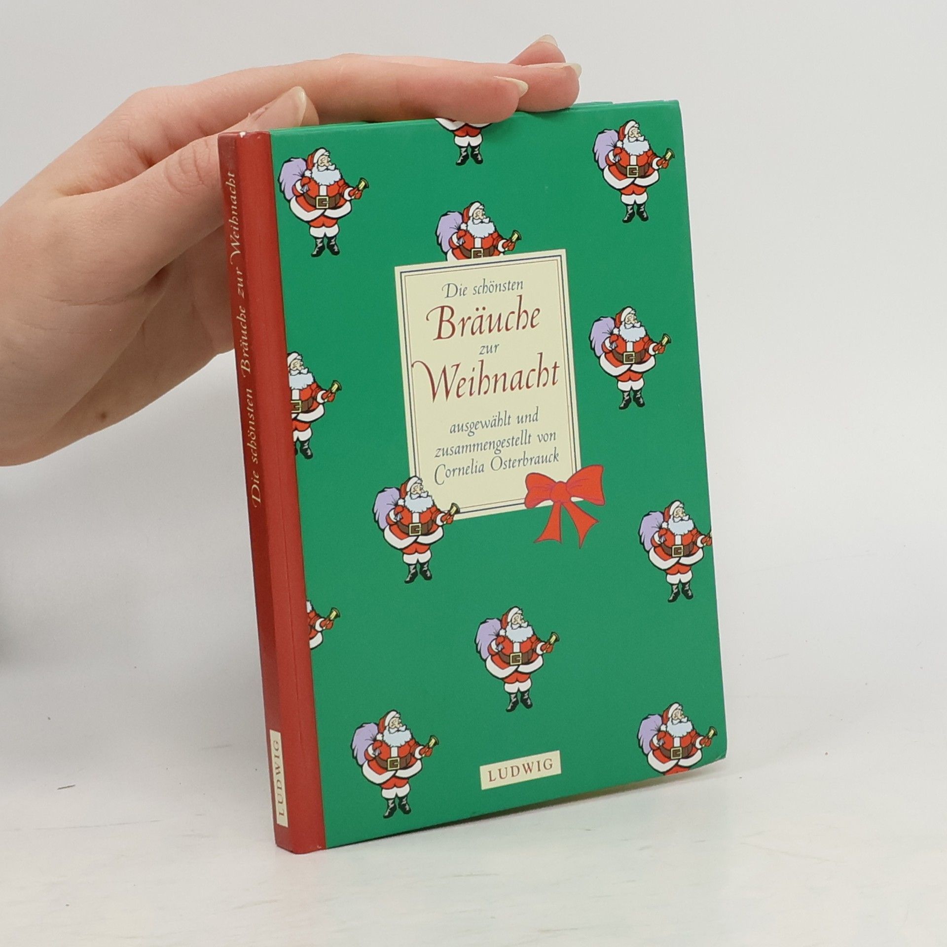 AA.VV. Die schönsten Bräuche zur Weihnacht