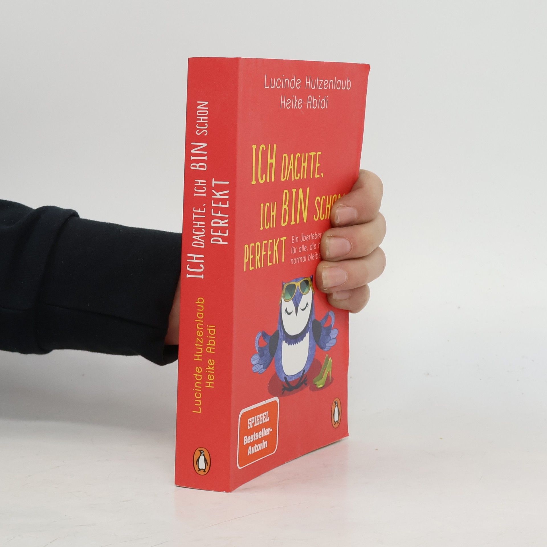 Ich dachte, ich bin schon perfekt