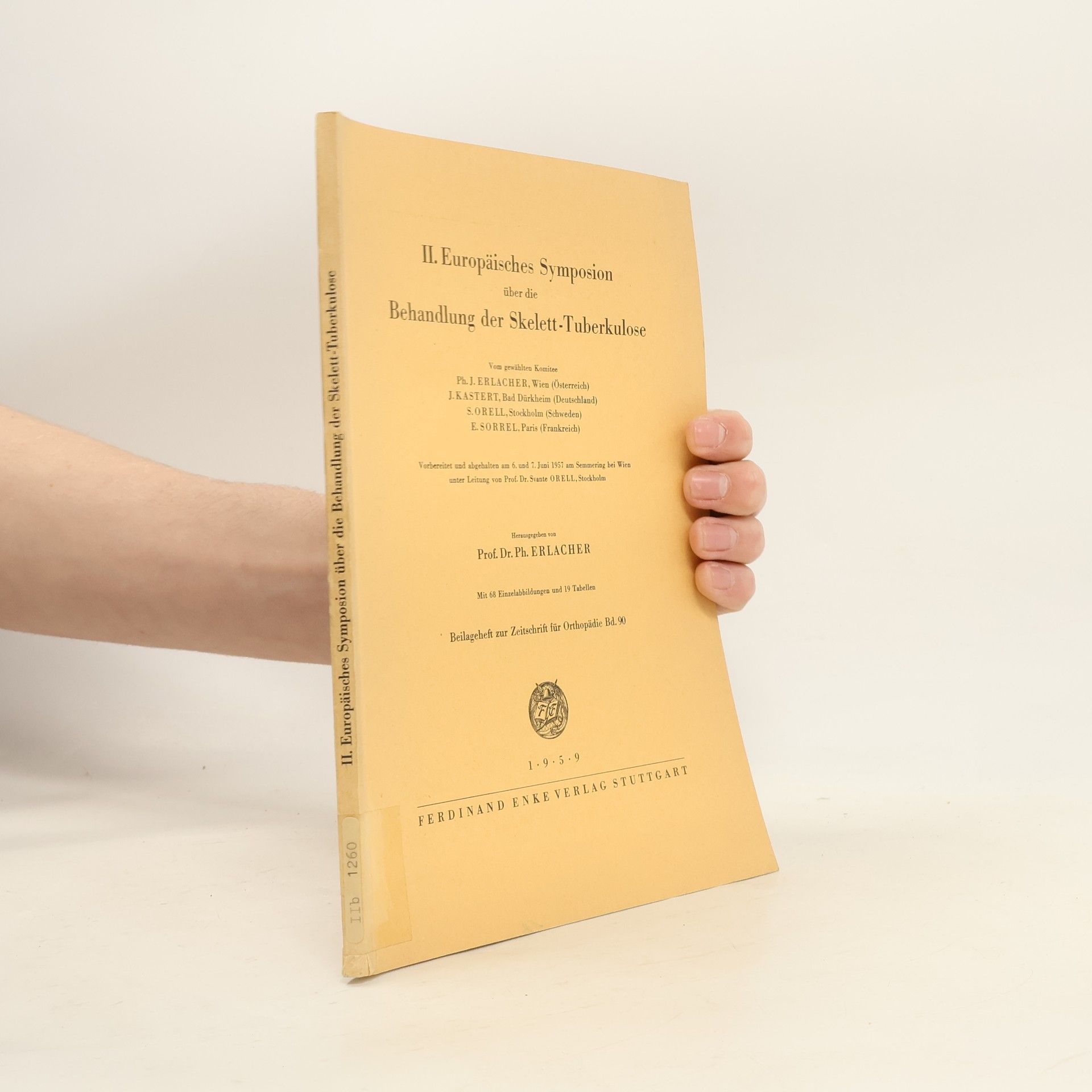 Philipp Johann Erlacher II. Europäisches Symposion über die Behandlung der Skelett-Tuberkulose