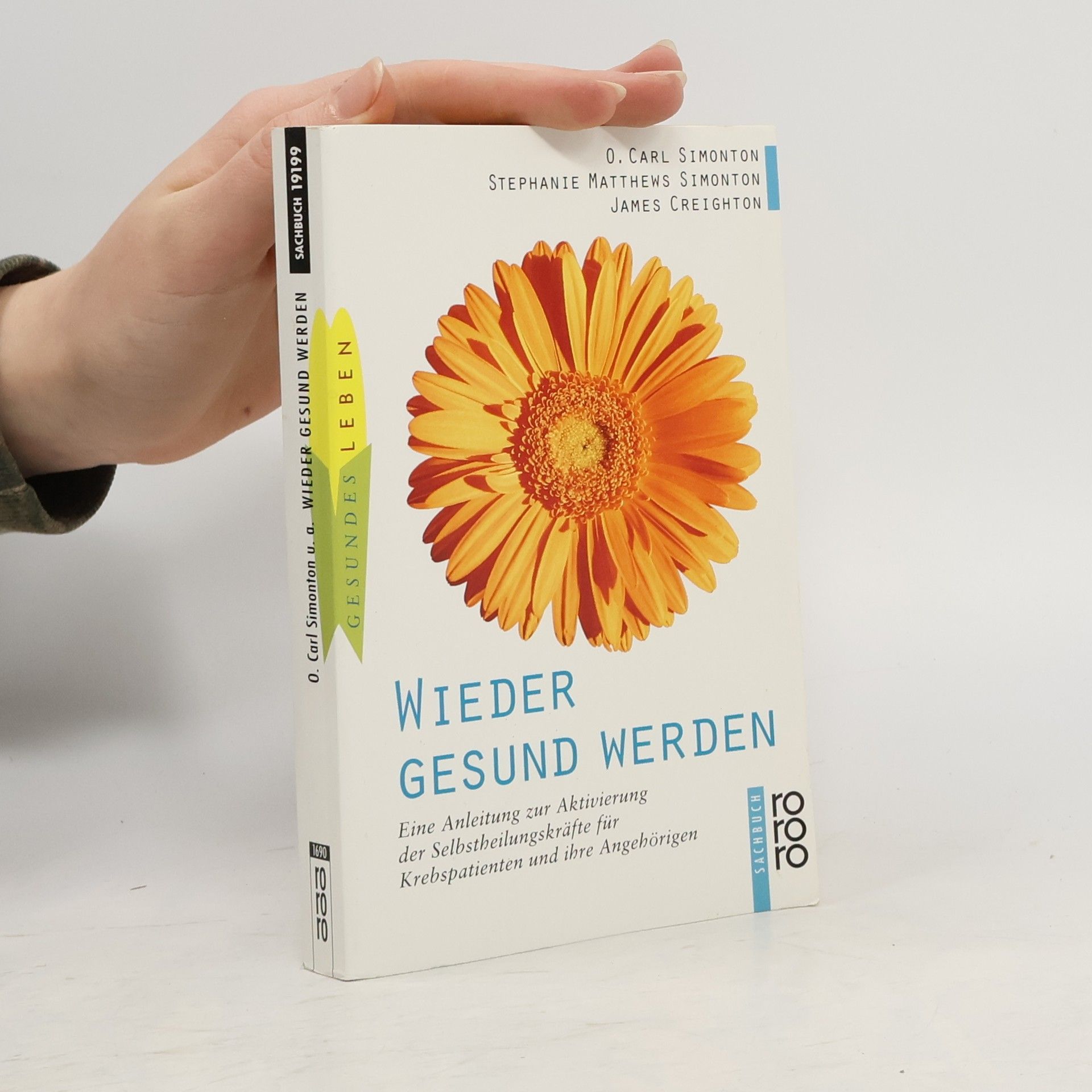 O. Carl Simonton Wieder gesund werden