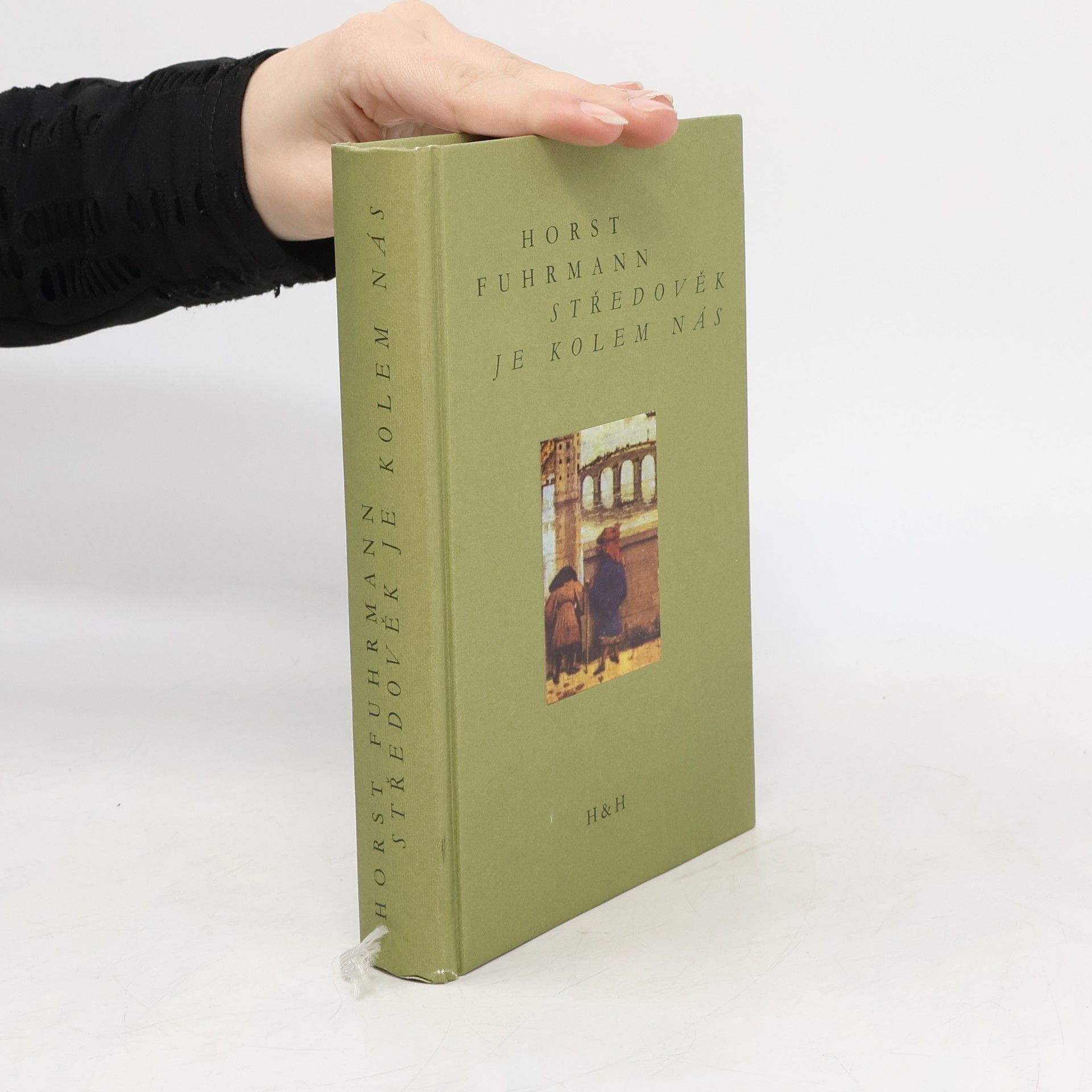 Horst Fuhrmann Středověk je kolem nás