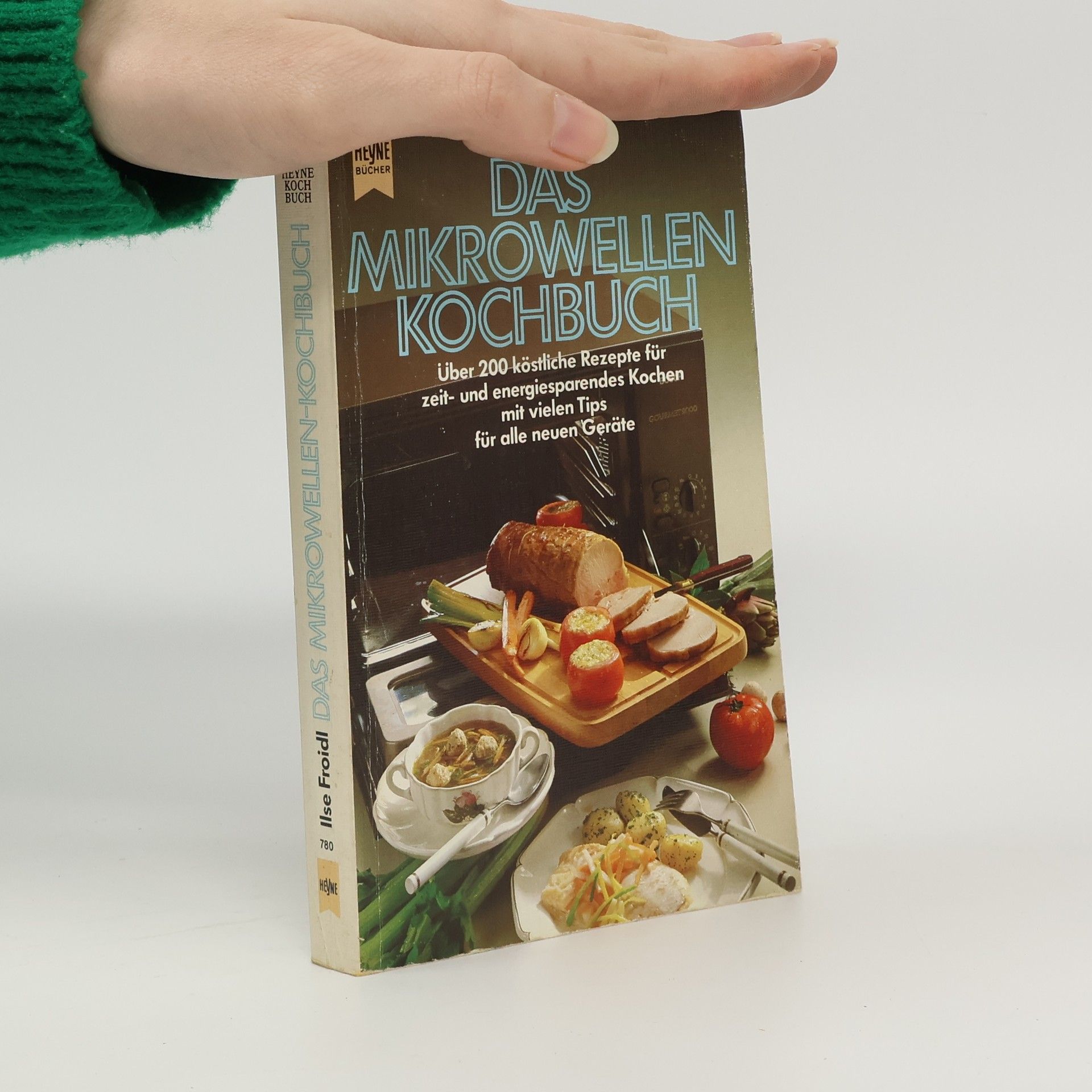 Ilse Froidl Das Mikrowellen Kochbuch