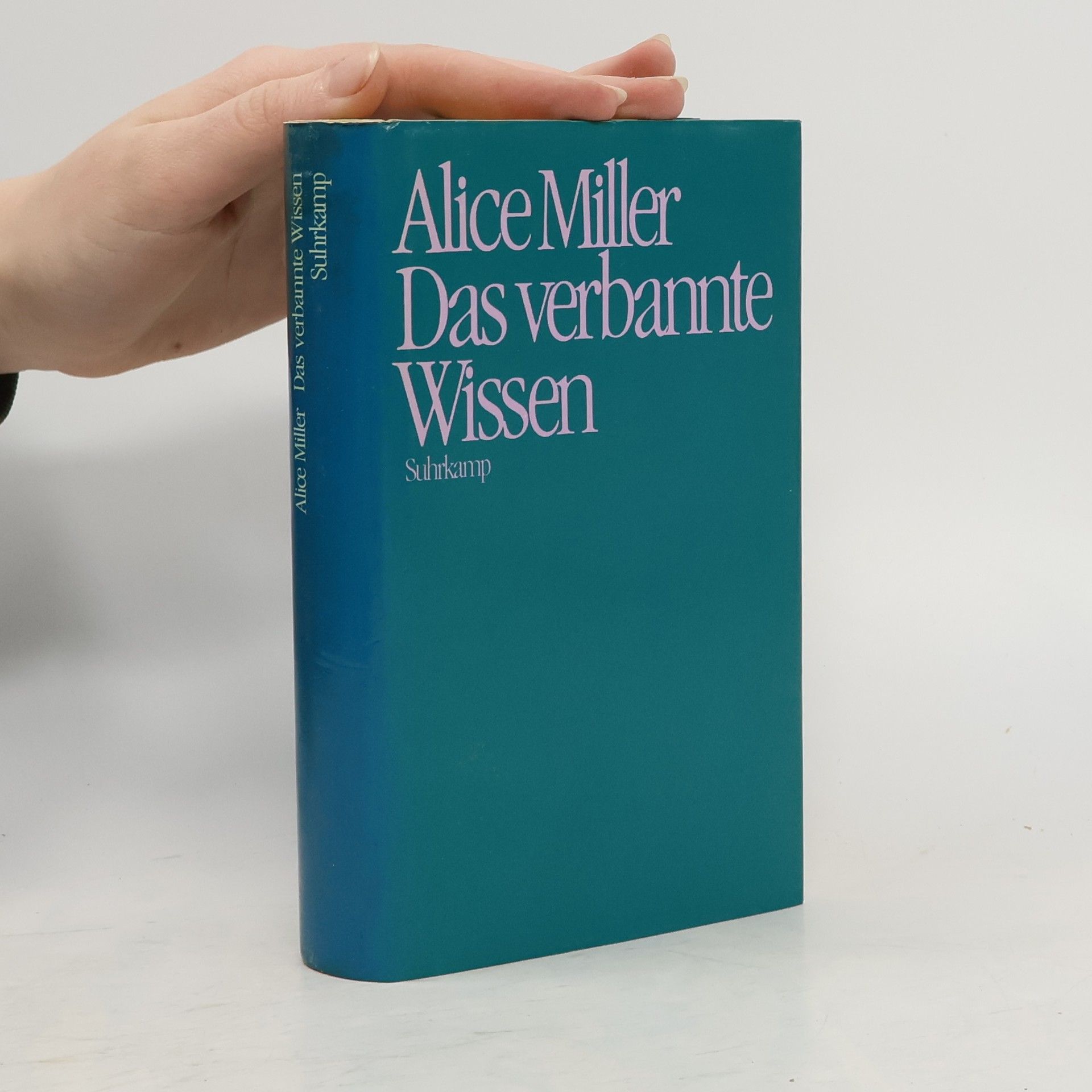 Alice Miller Das verbannte Wissen