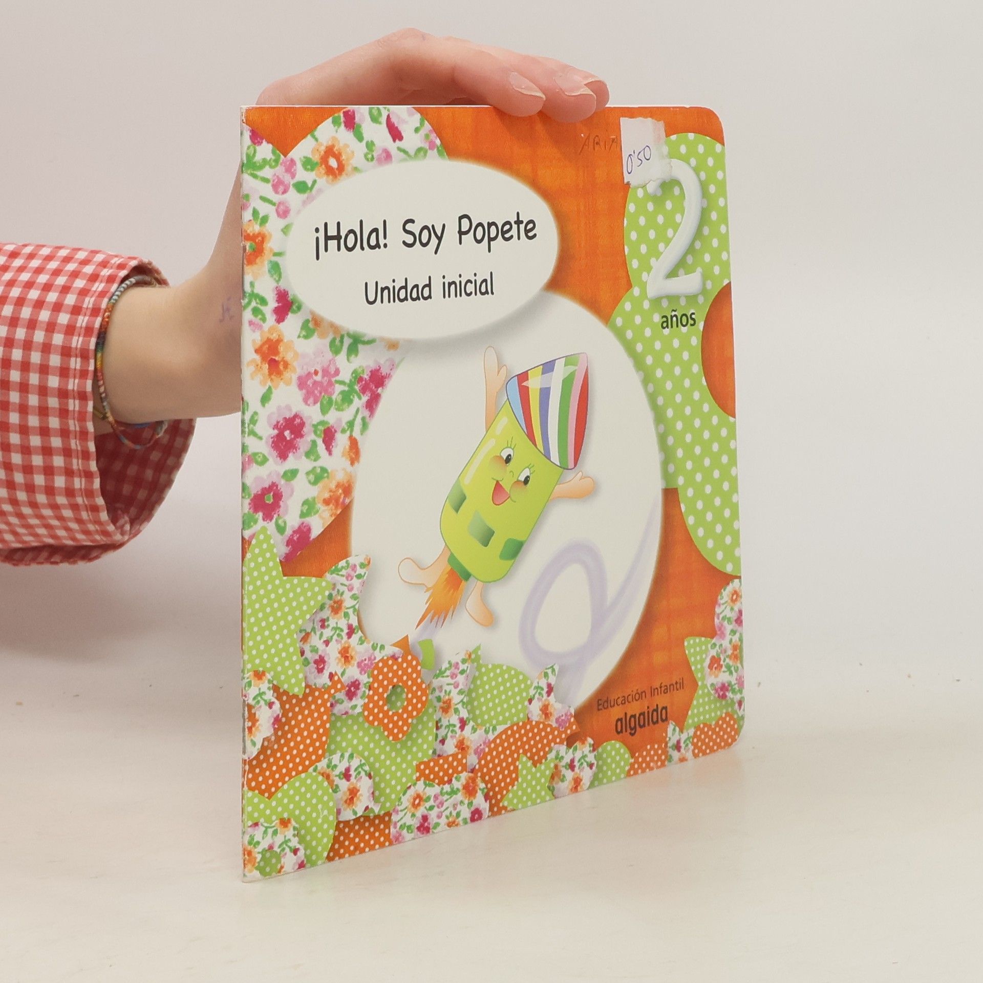 Autores varios ¡Hola! Soy Popete Unidad inicial 2 anos