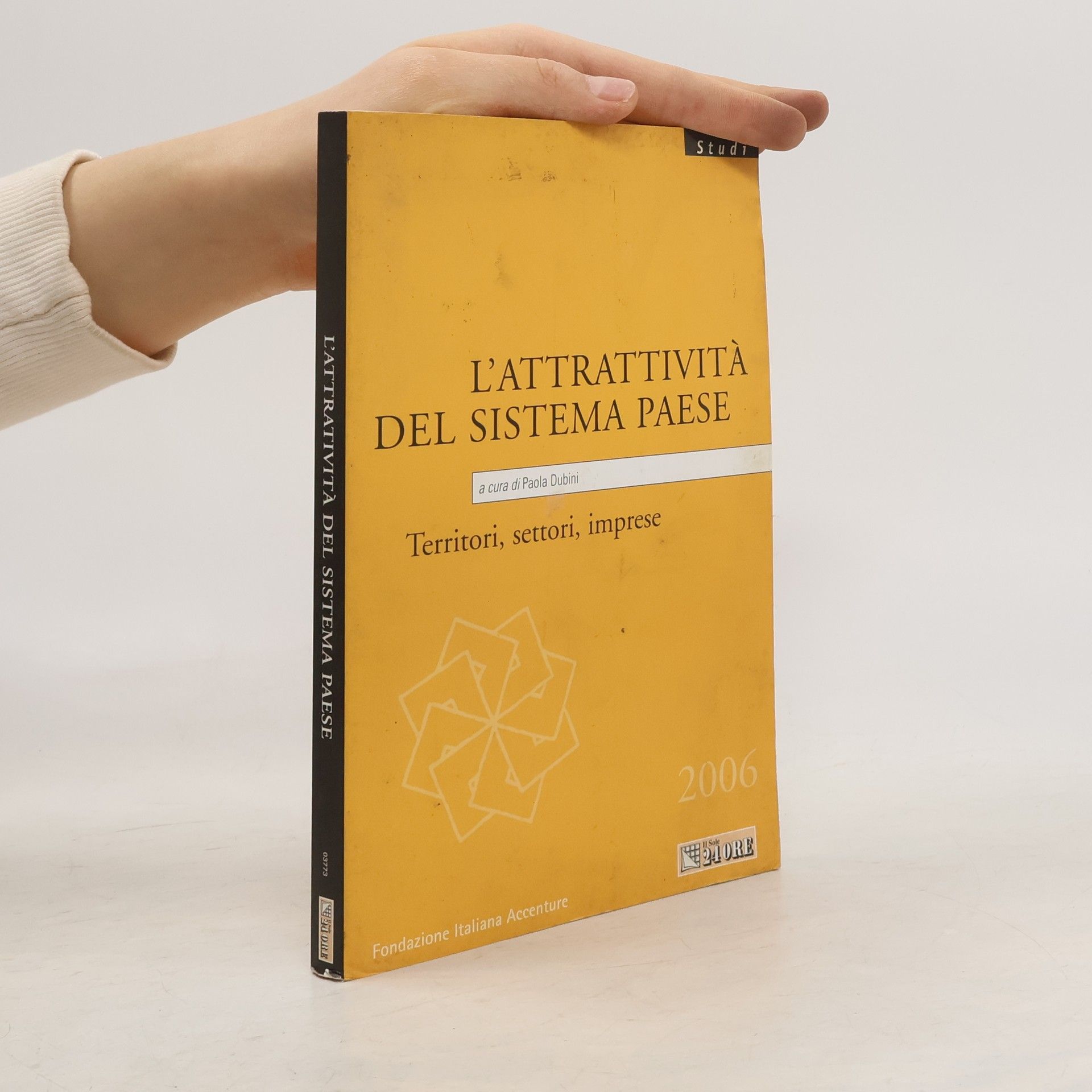 Paola Dubini Studi: L'attrattività del sistema Paese. Territori, settori, imprese