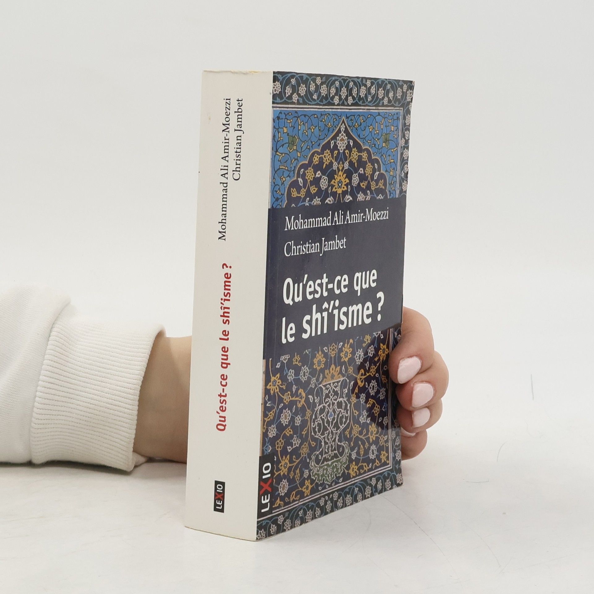 Mohammad Ali Amir-Moezzi Religions: Qu'est-ce que le shî'isme ?