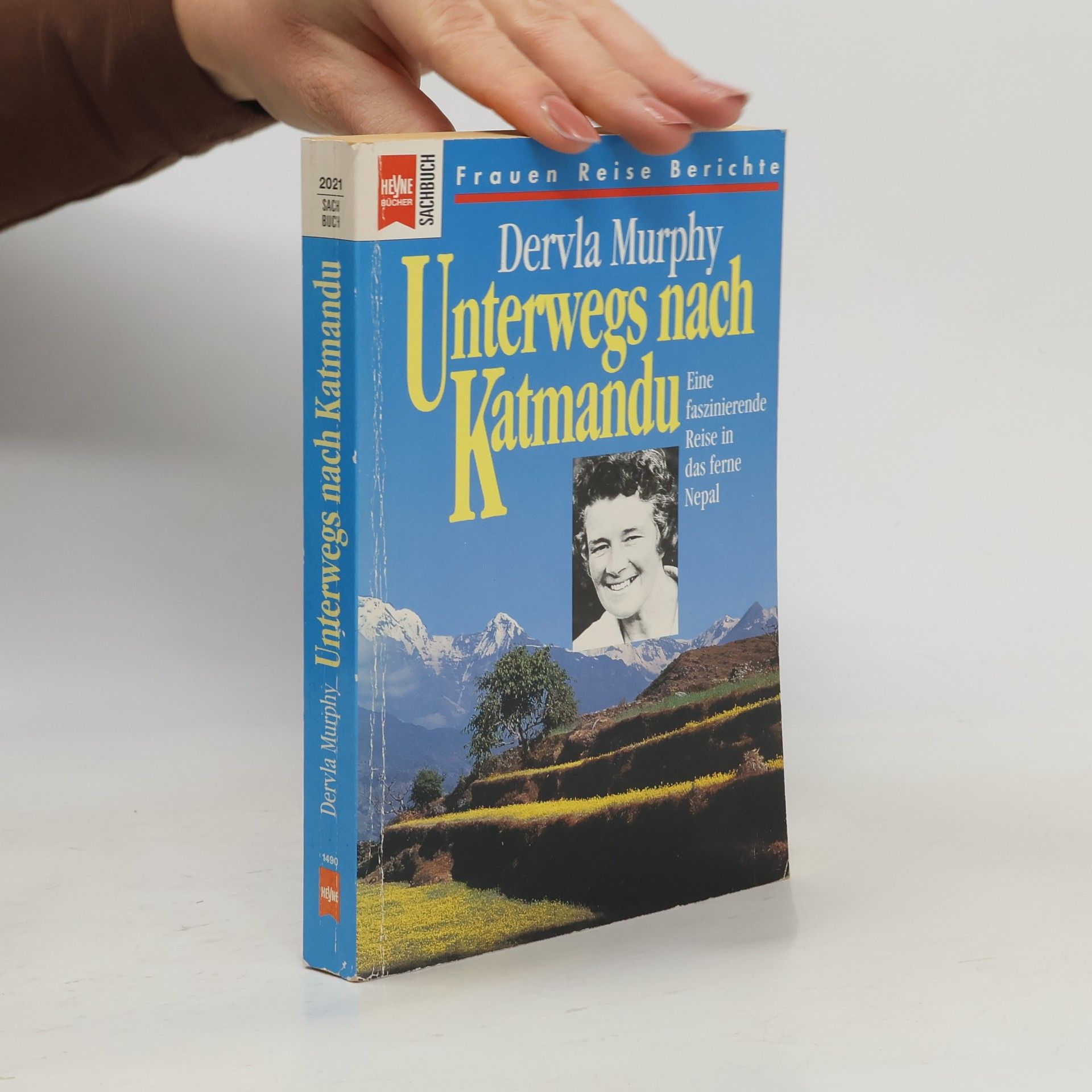 Dervla Murphy Unterwegs nach Katmandu