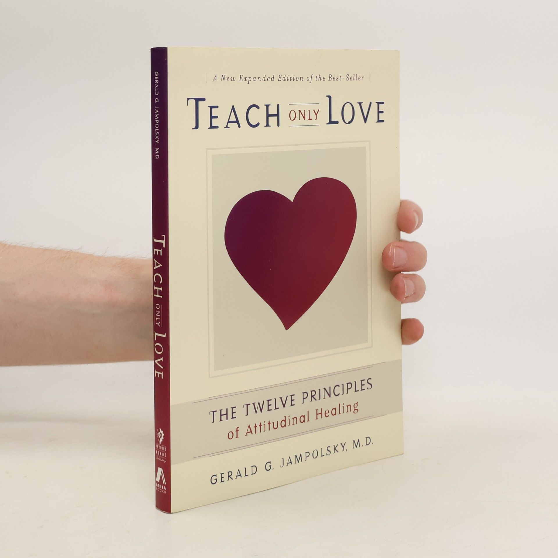 Gerald G. Jampolsky Teach Only Love