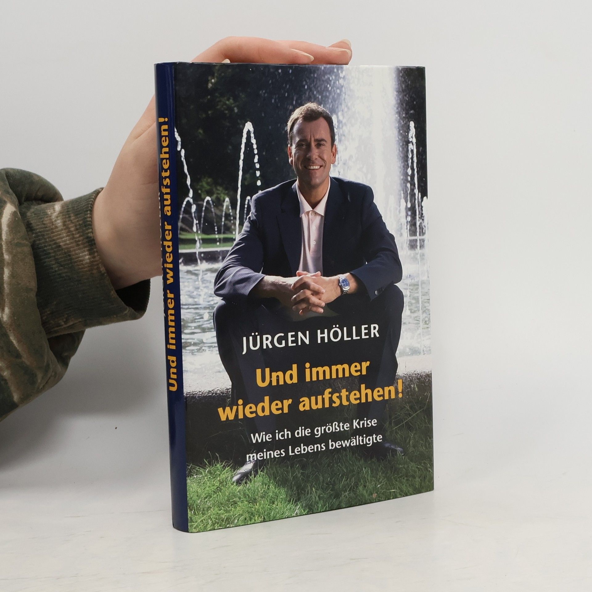 Jürgen Höller Und immer wieder aufstehen!