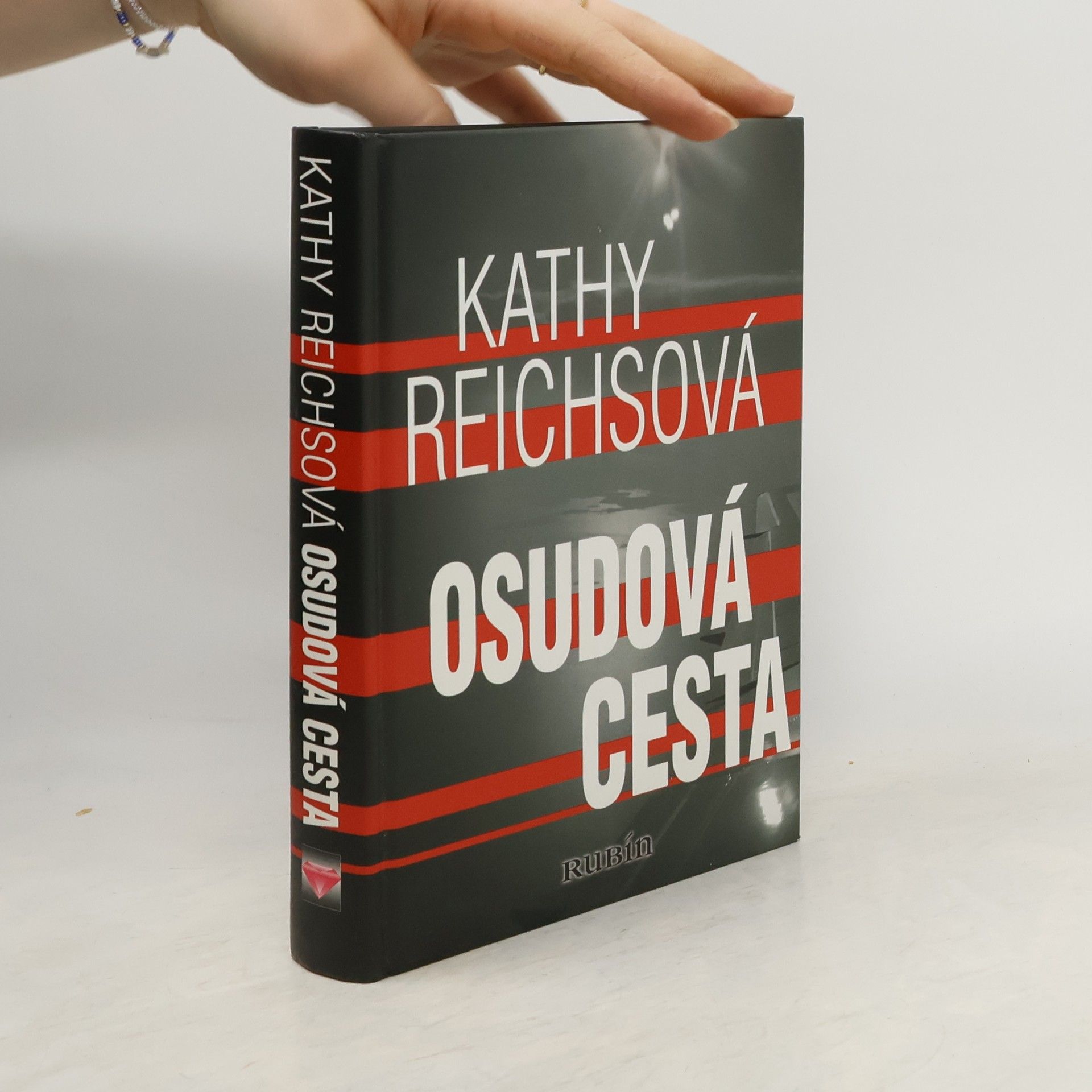 Kathy Reichs Osudová cesta