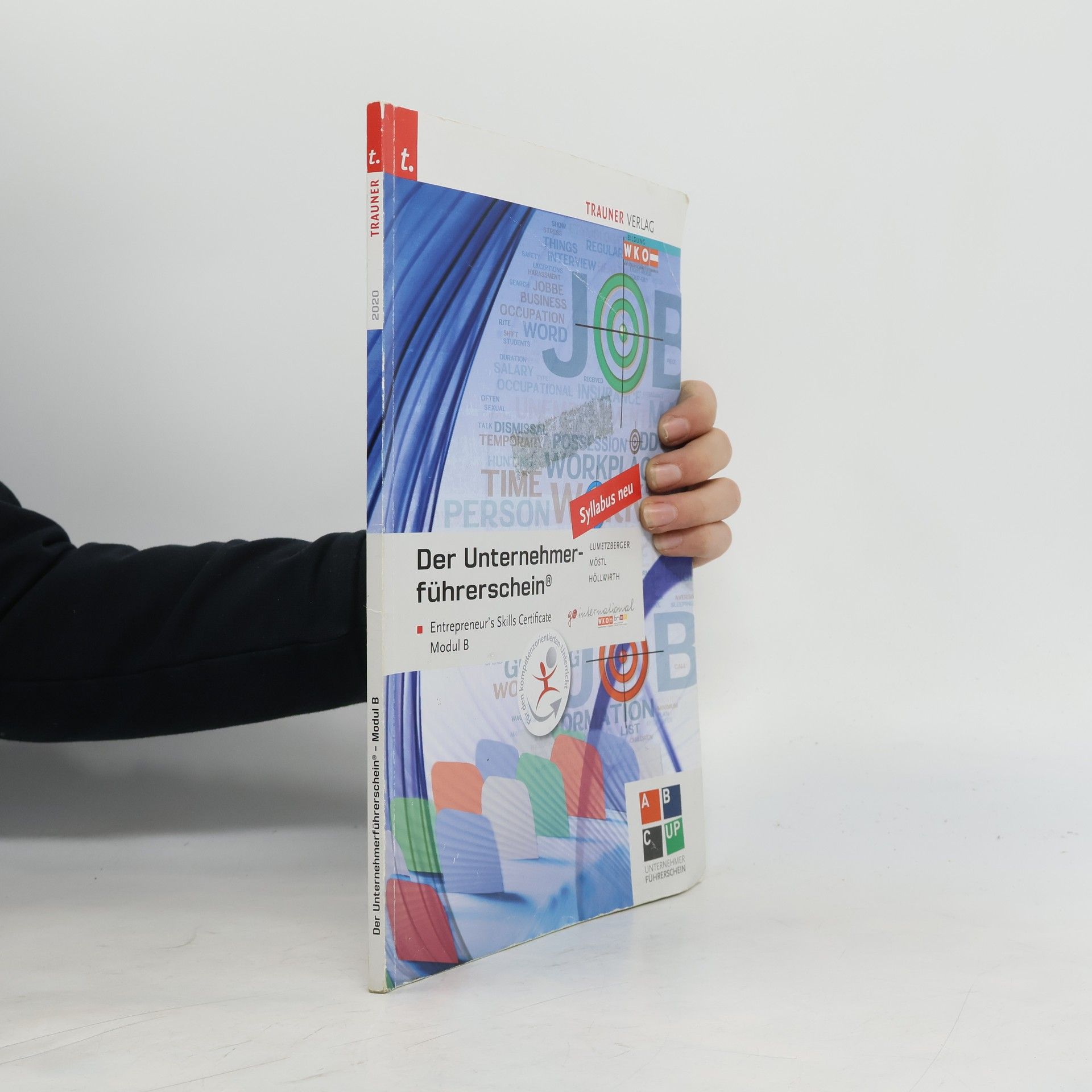 Kurt Lumetzberger Der Unternehmerführerschein - Entrepreneur's Skills Certificate, Modul B + E-Book