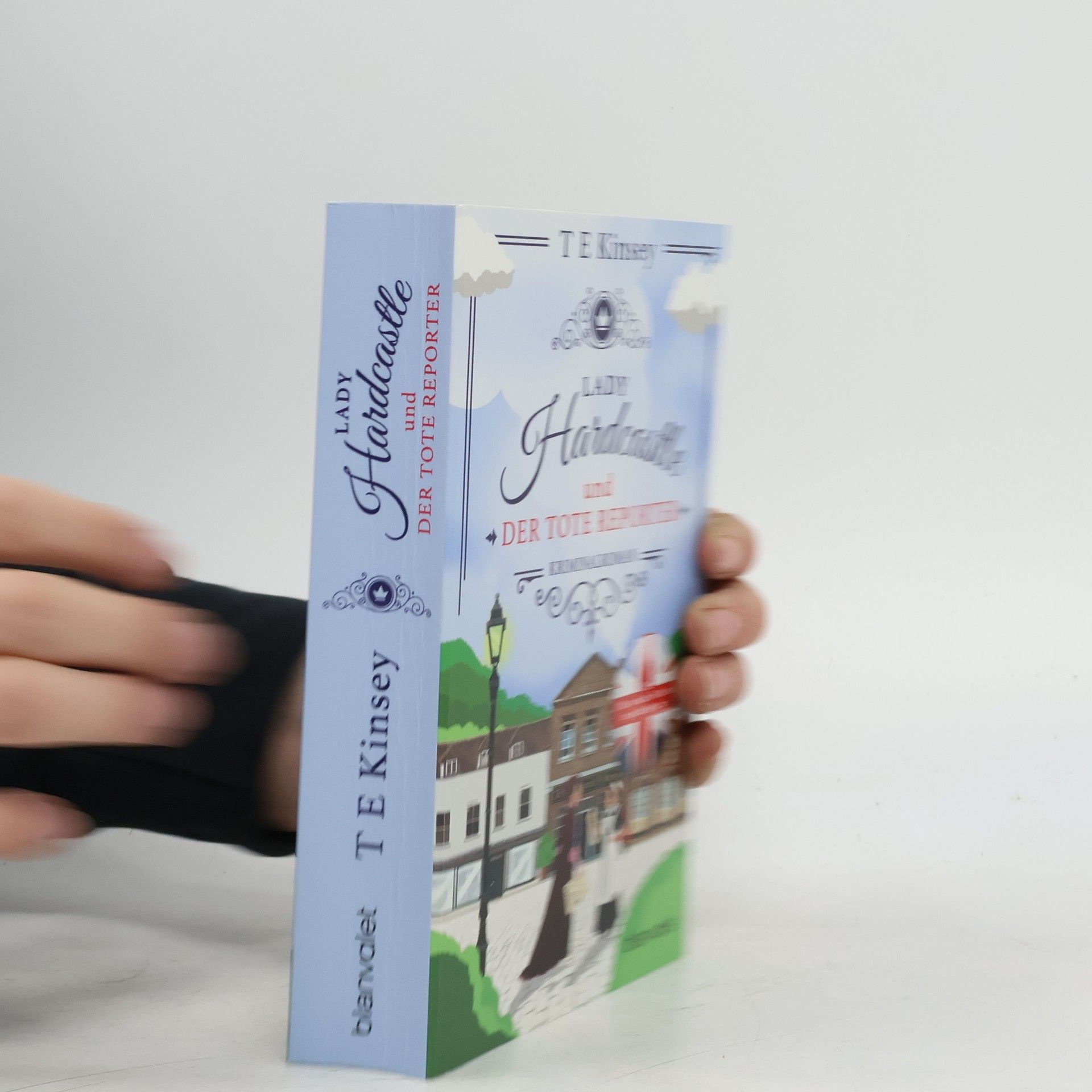 Lady Hardcastle und der tote Reporter