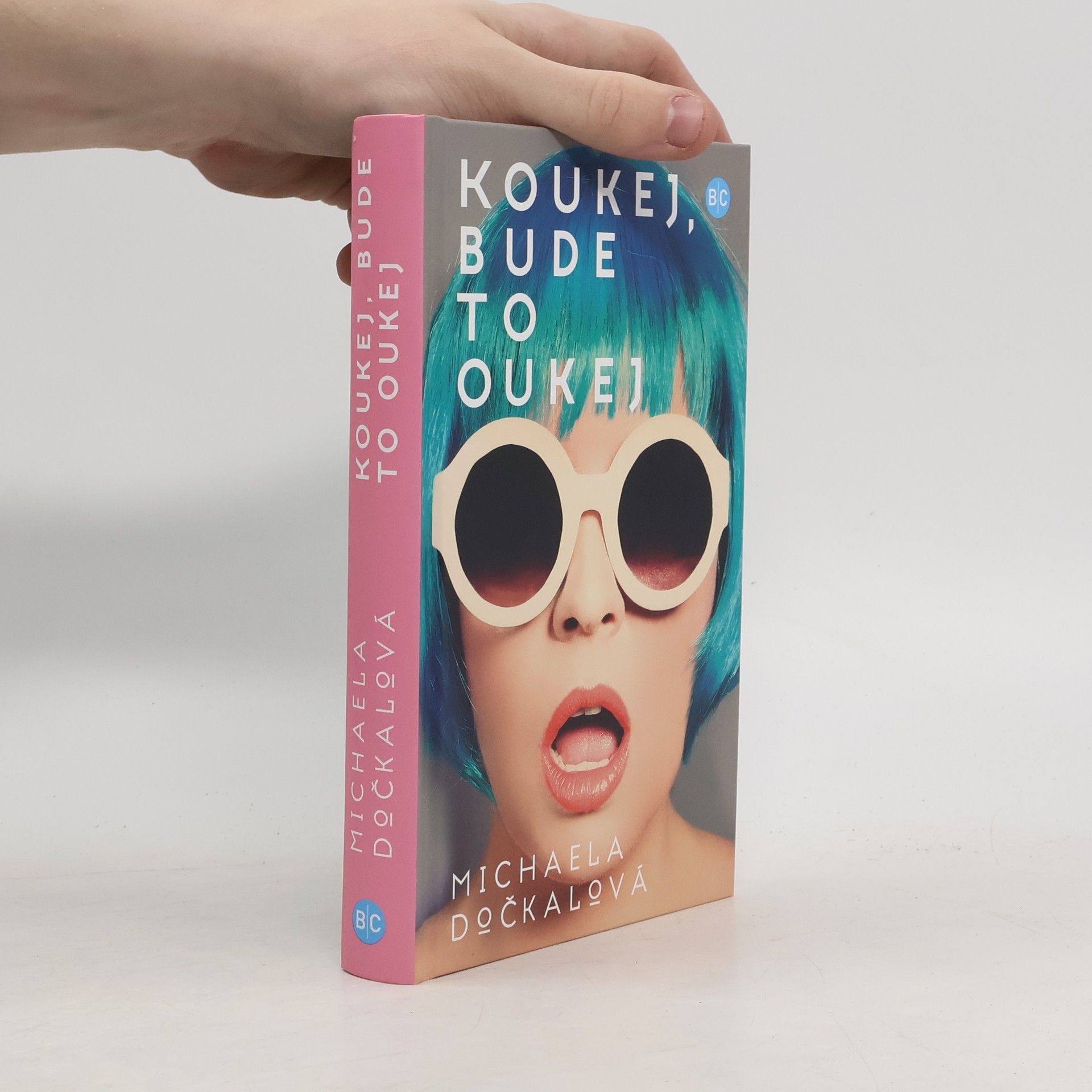 Michaela Dočkalová Koukej, bude to oukej