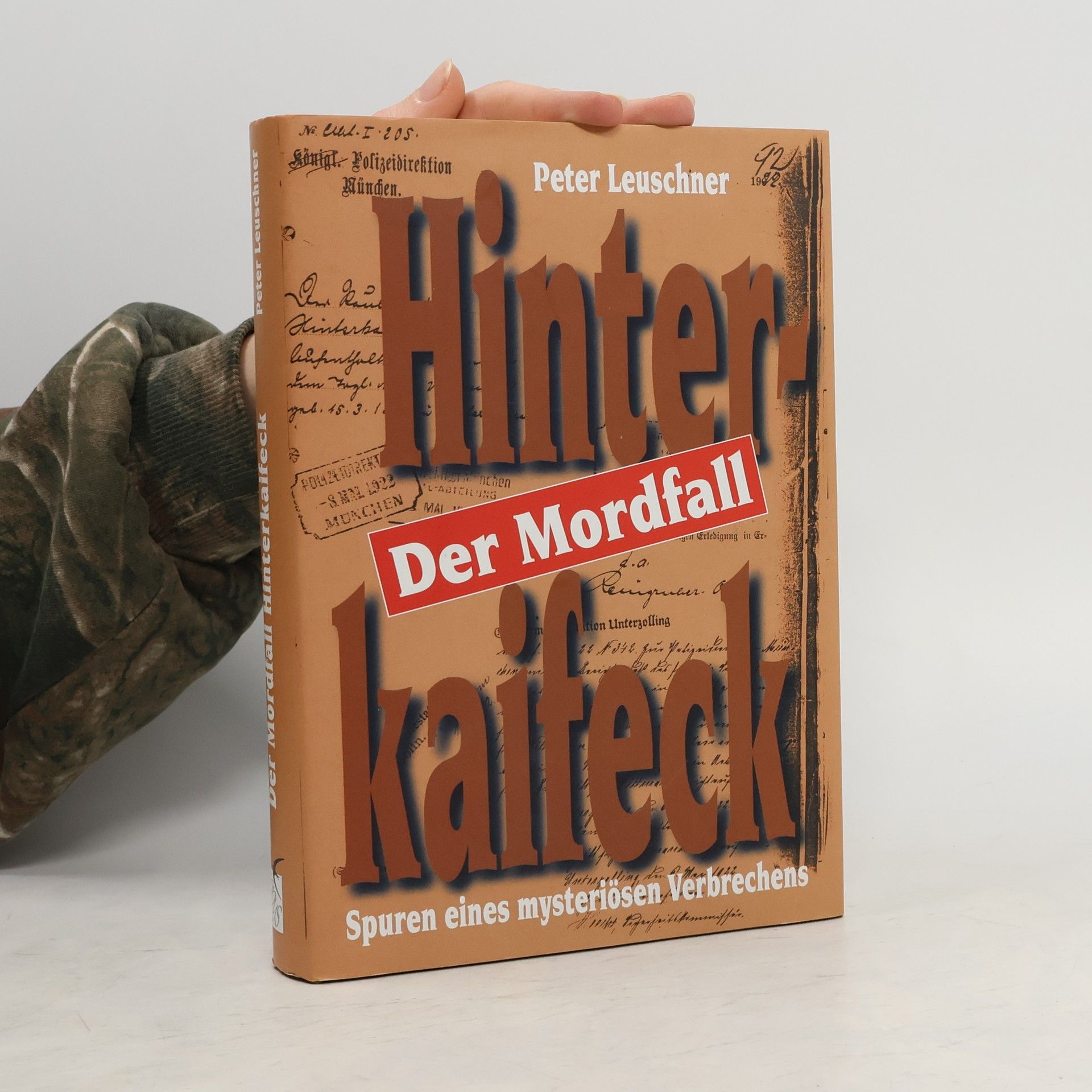Peter Leuschner Der Mordfall Hinterkaifeck