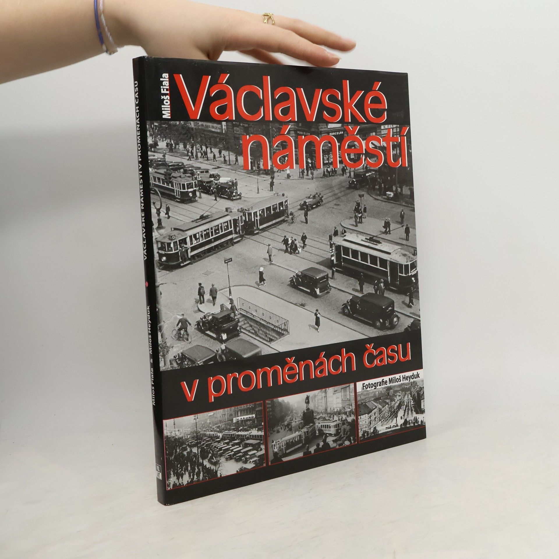 Miloš Fiala Václavské náměstí v proměnách času