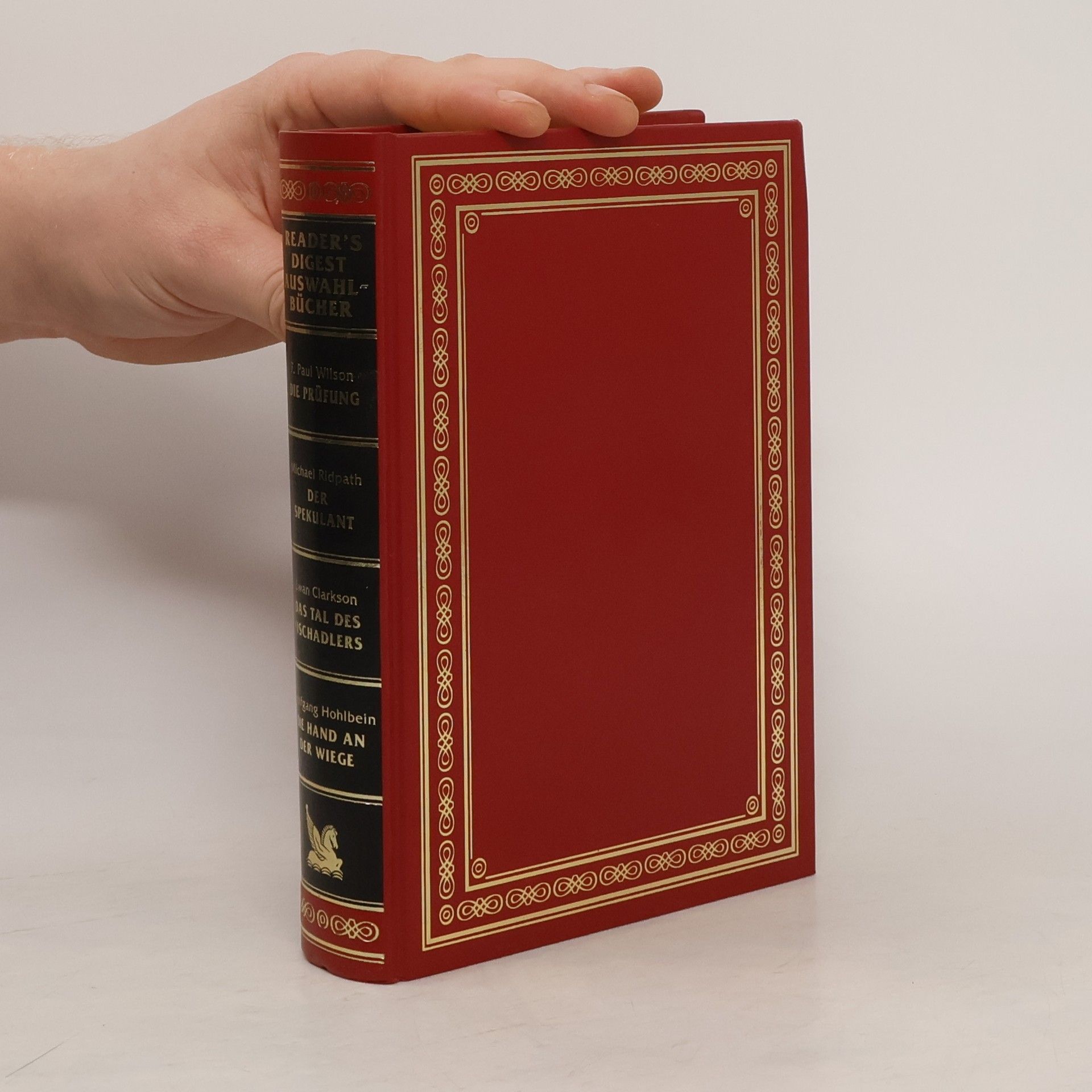 Wolfgang Hohlbein Reader's Digest Auswahlbücher. Die Prüfung. Der Spekulant. Das Tal des Fischadlers. Die Hand an der Wiege