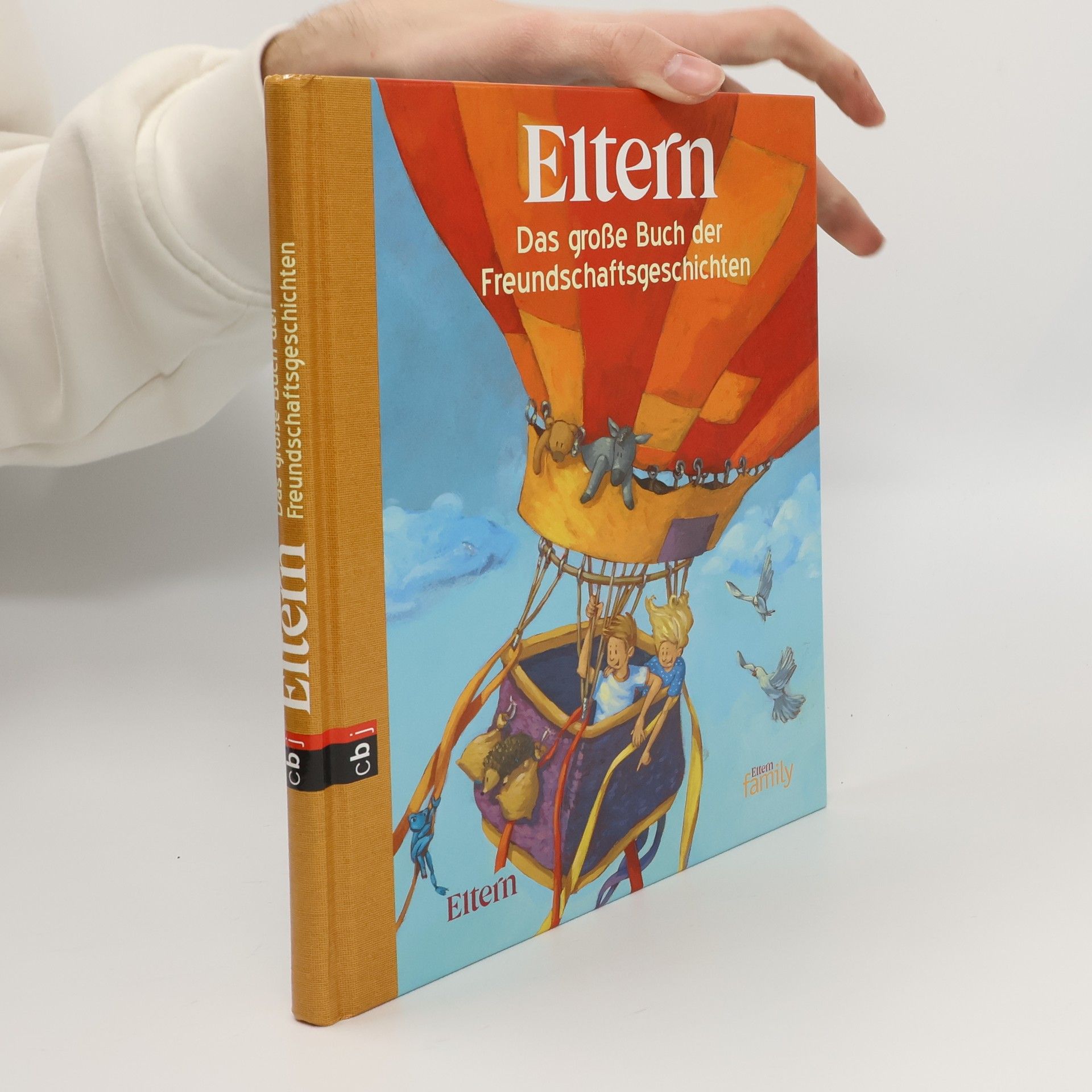 Cornelia Haas Eltern - das große Buch der Freundschaftsgeschichten