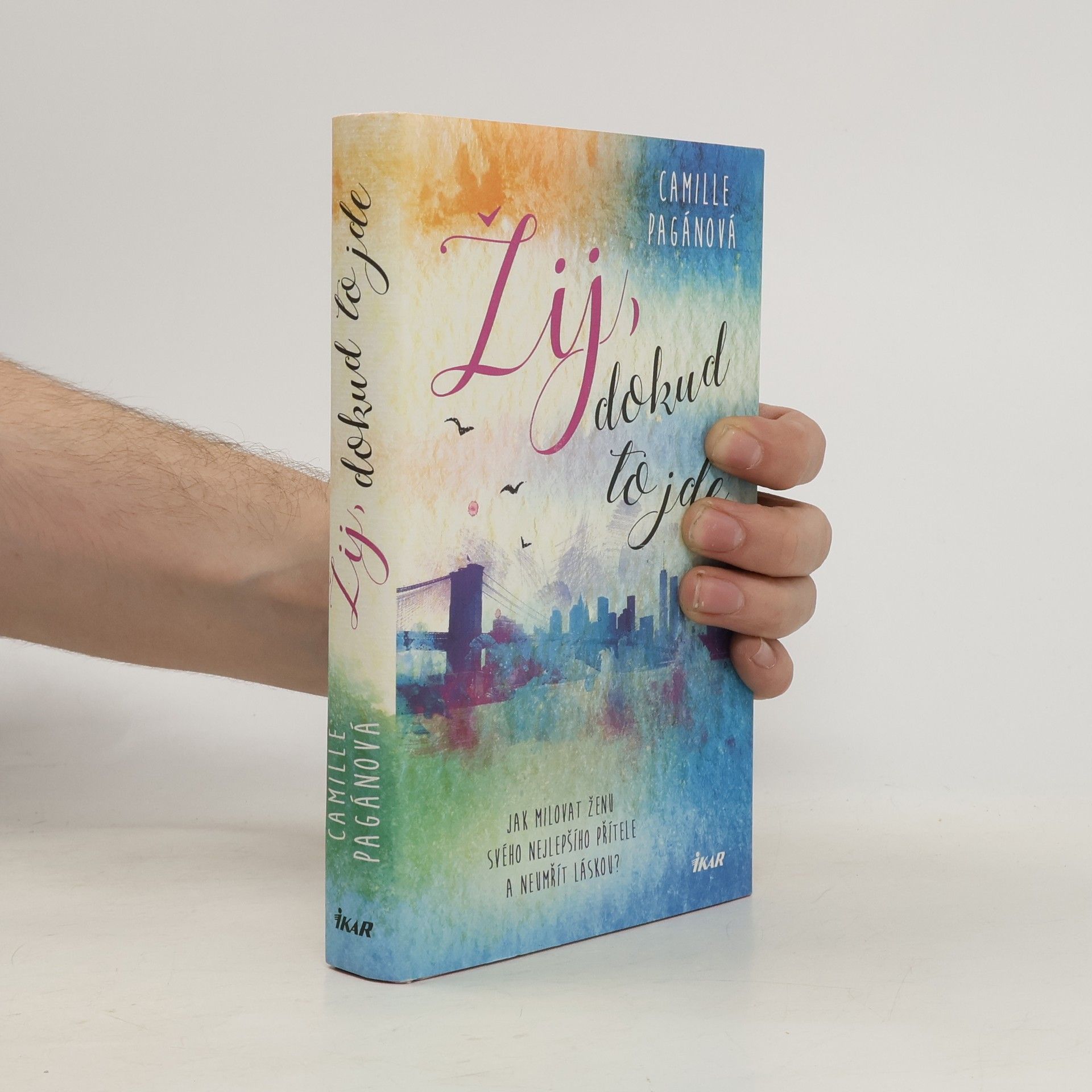 Camille Pagán Žij, dokud to jde