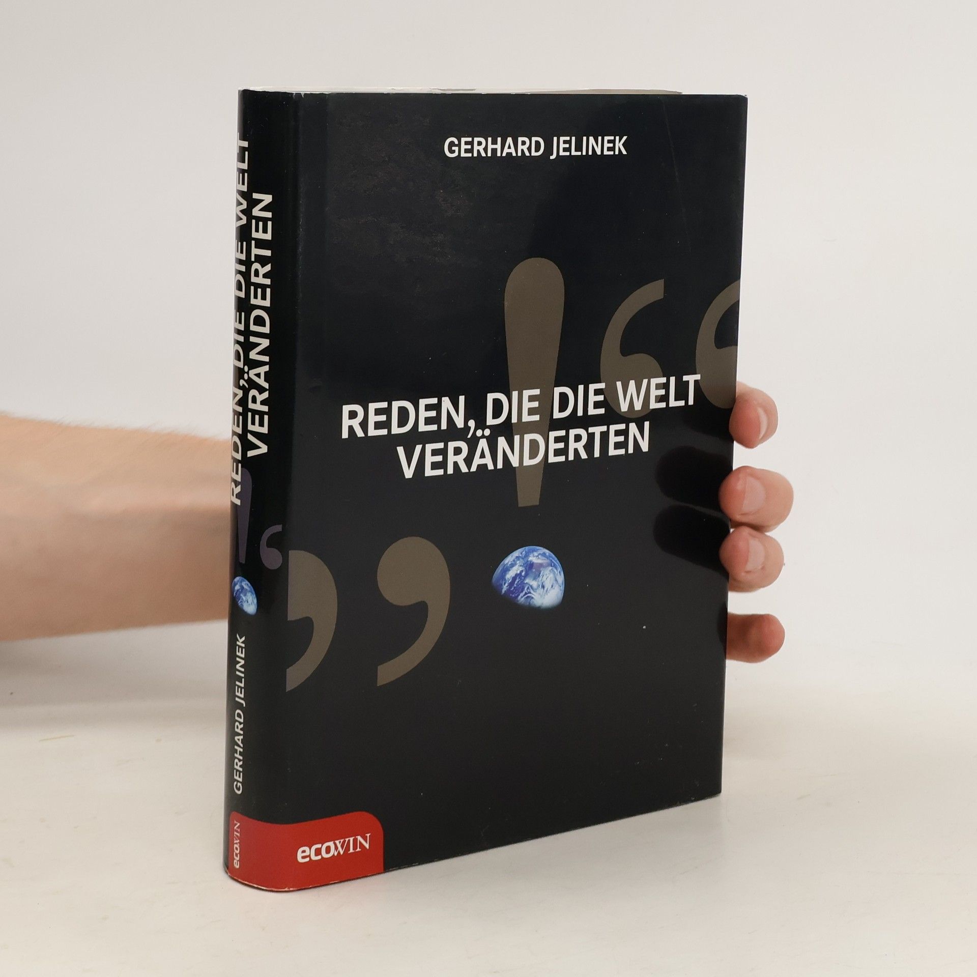 Gerhard Jelinek Reden, die die Welt veränderten