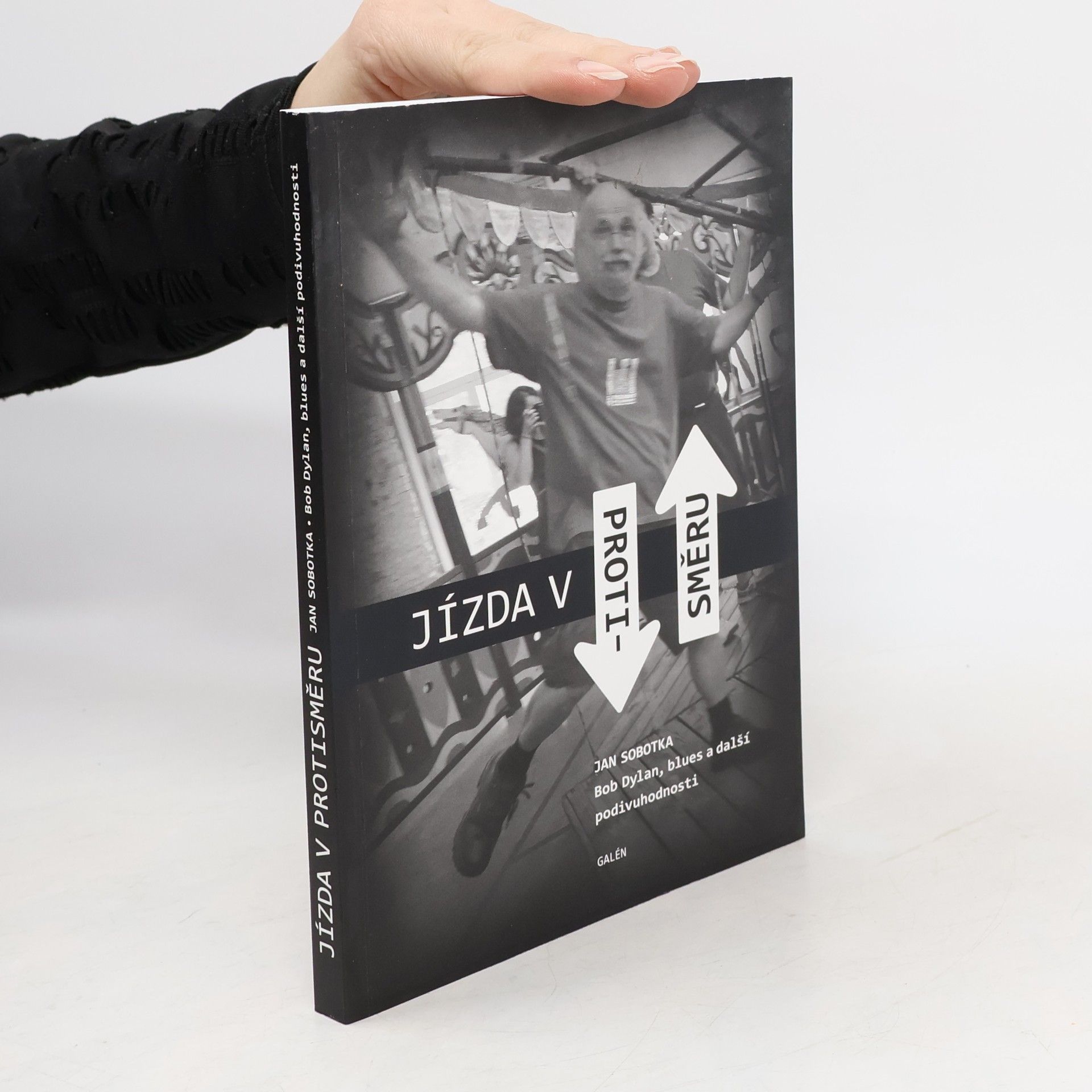 Jan Sobotka Jízda v protisměru - Bob Dylan, blues a další podivuhodnosti