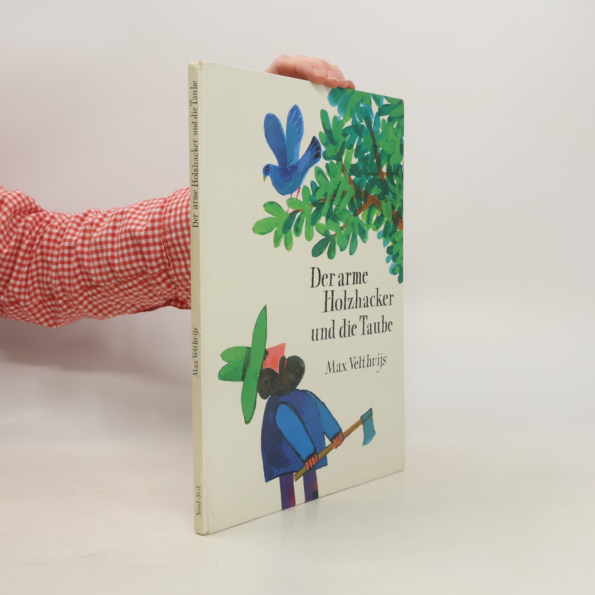 Max Velthuijs Der arme Holzhacker und die Taube
