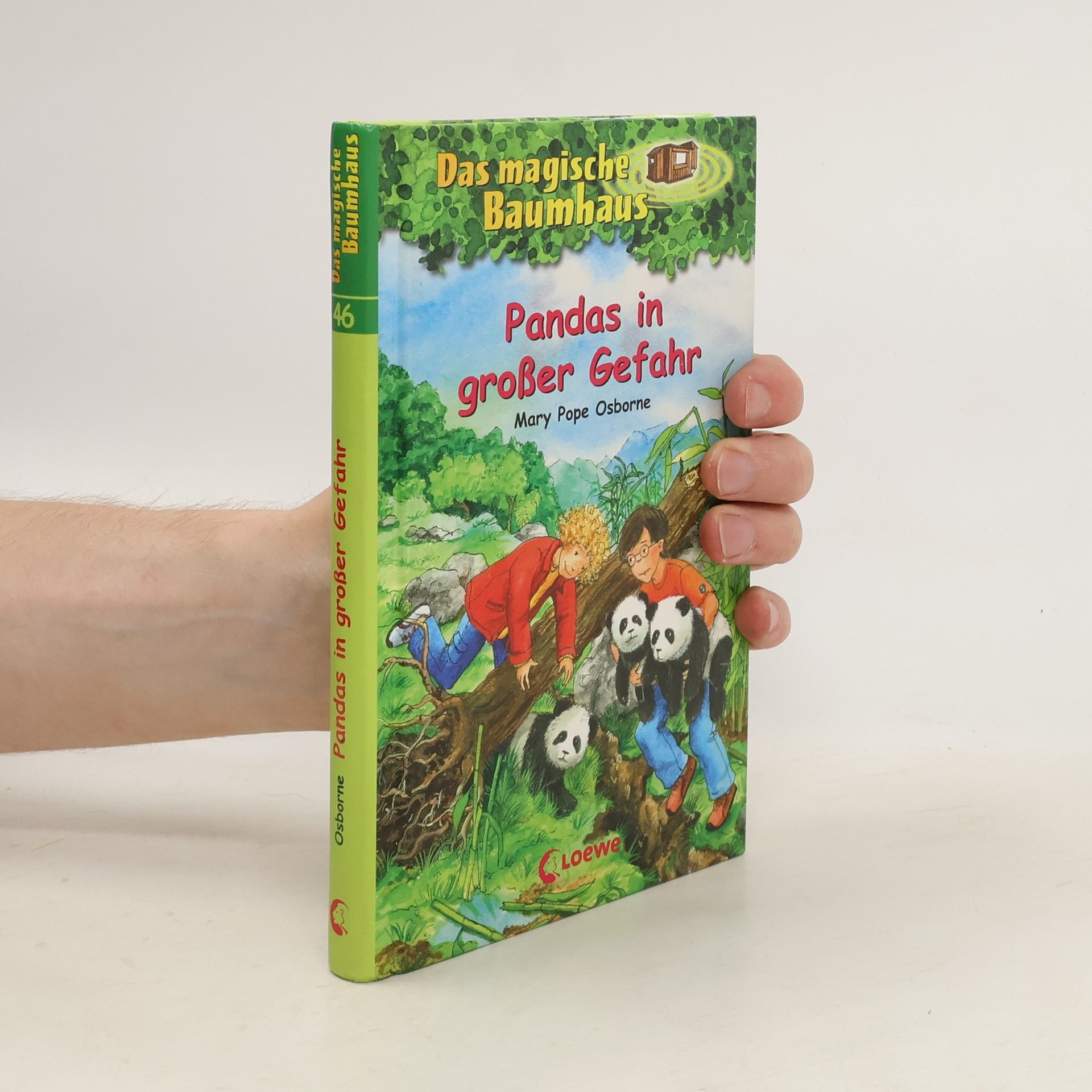 Mary Pope Osborne Das magische Baumhaus 46. - Pandas in großer Gefahr