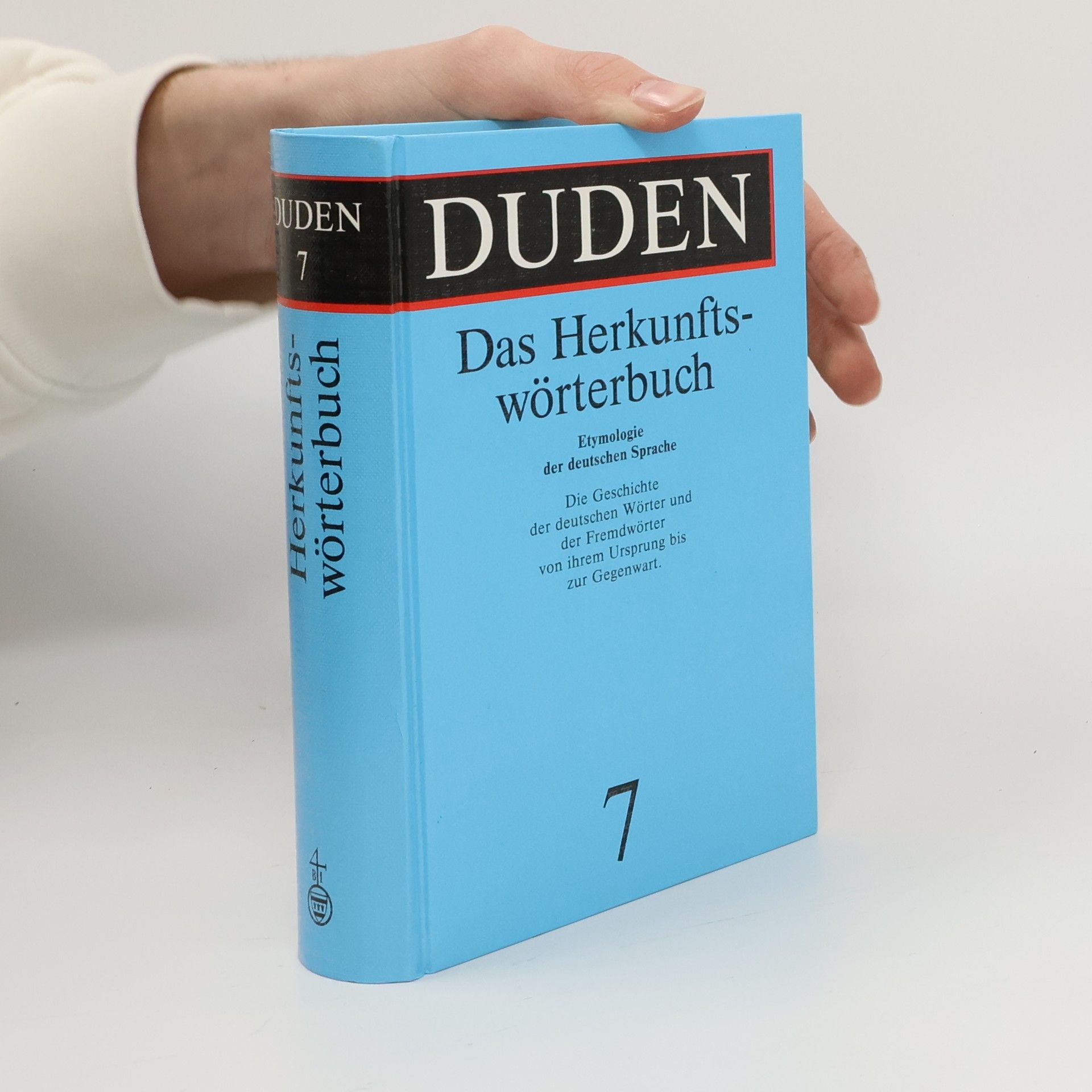 Günther Drosdowski Etymologie : Herkunftswörterbuch der deutschen Sprache. Duden Band 7