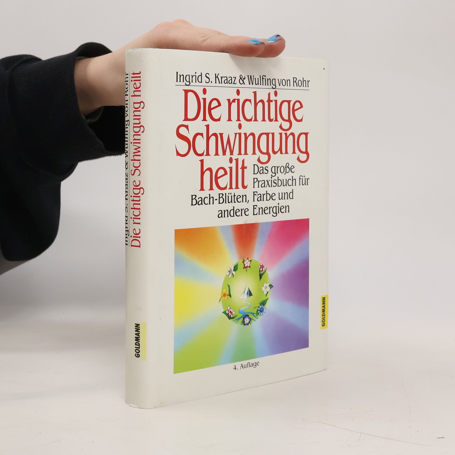 Autorenkollektiv Die richtige Schwingung heilt