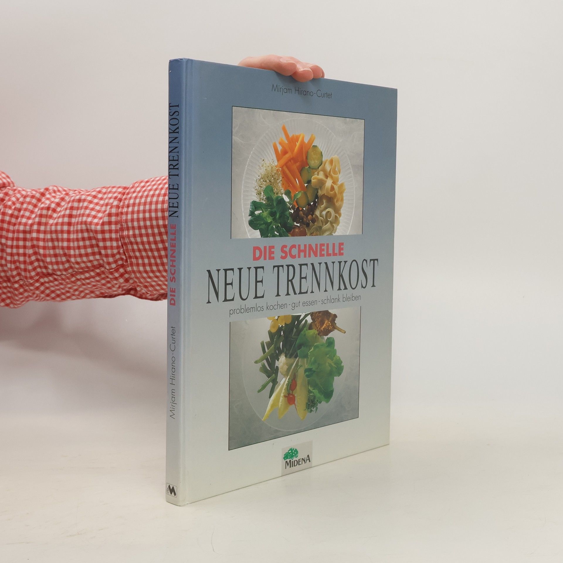 Mirjam Hirano Curtet Die schnelle neue Trennkost