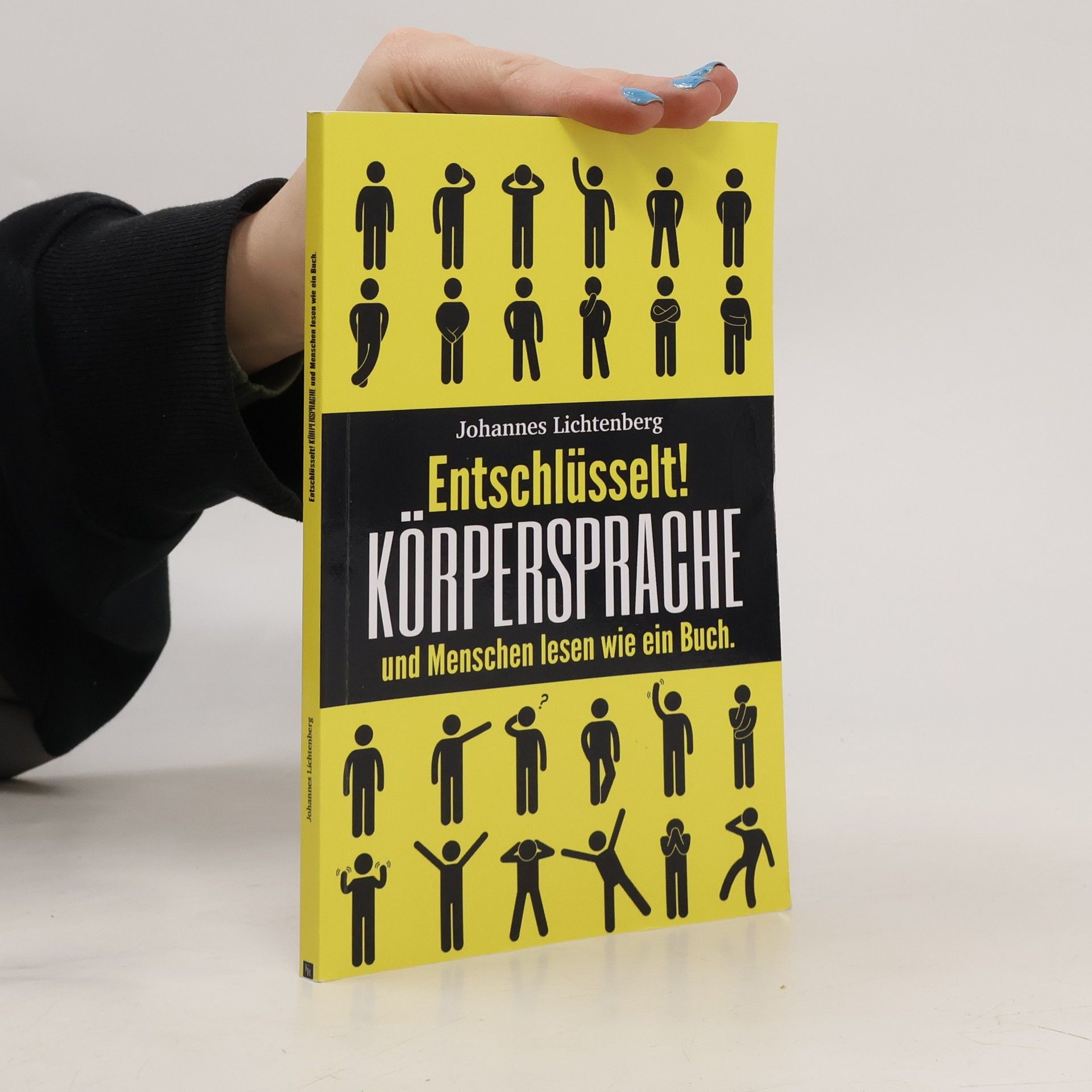 Johannes Lichtenberg Entschlüsselt! Körpersprache & Menschen lesen wie ein Buch
