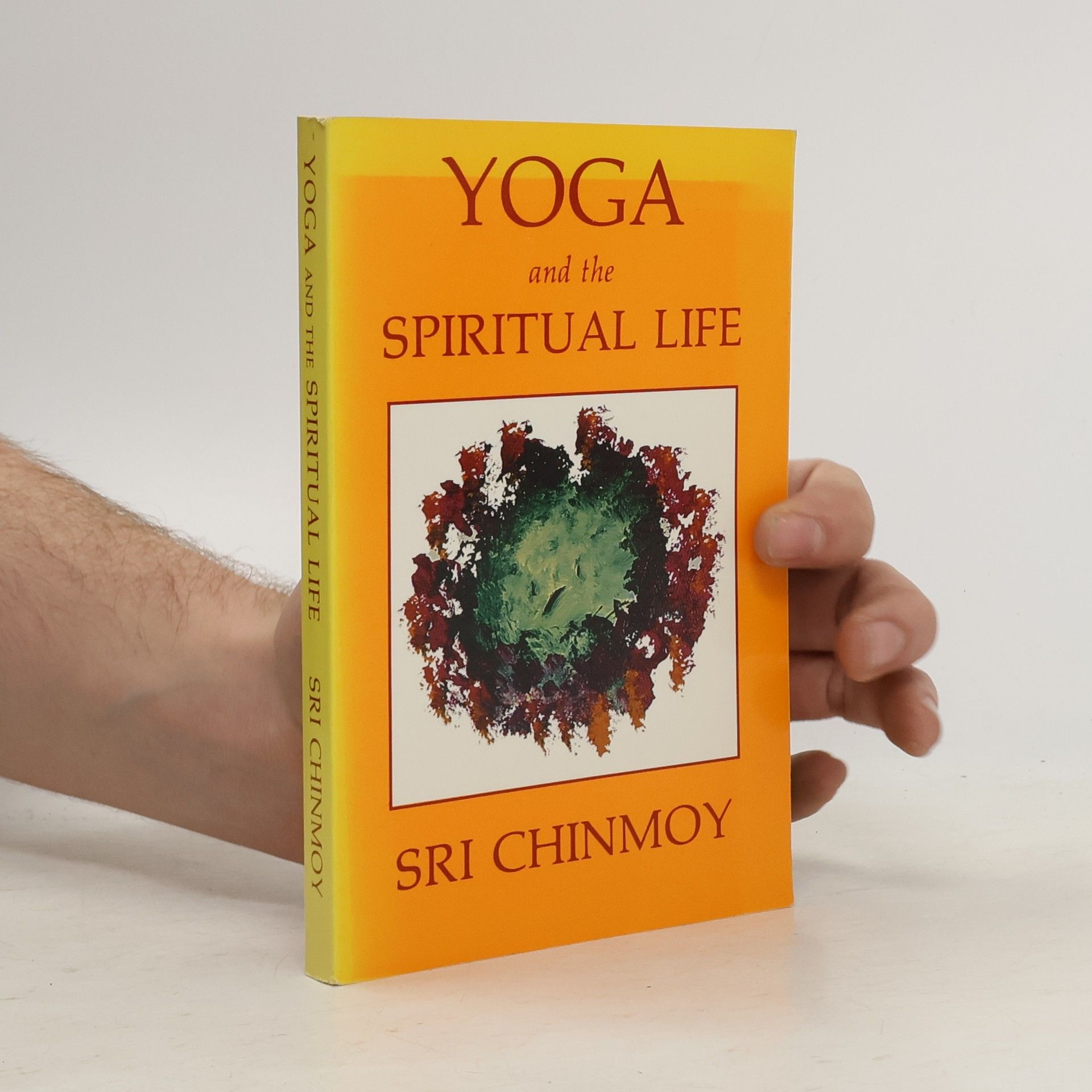 Chinmoy Kumar Ghose Yoga and the Spiritual Life