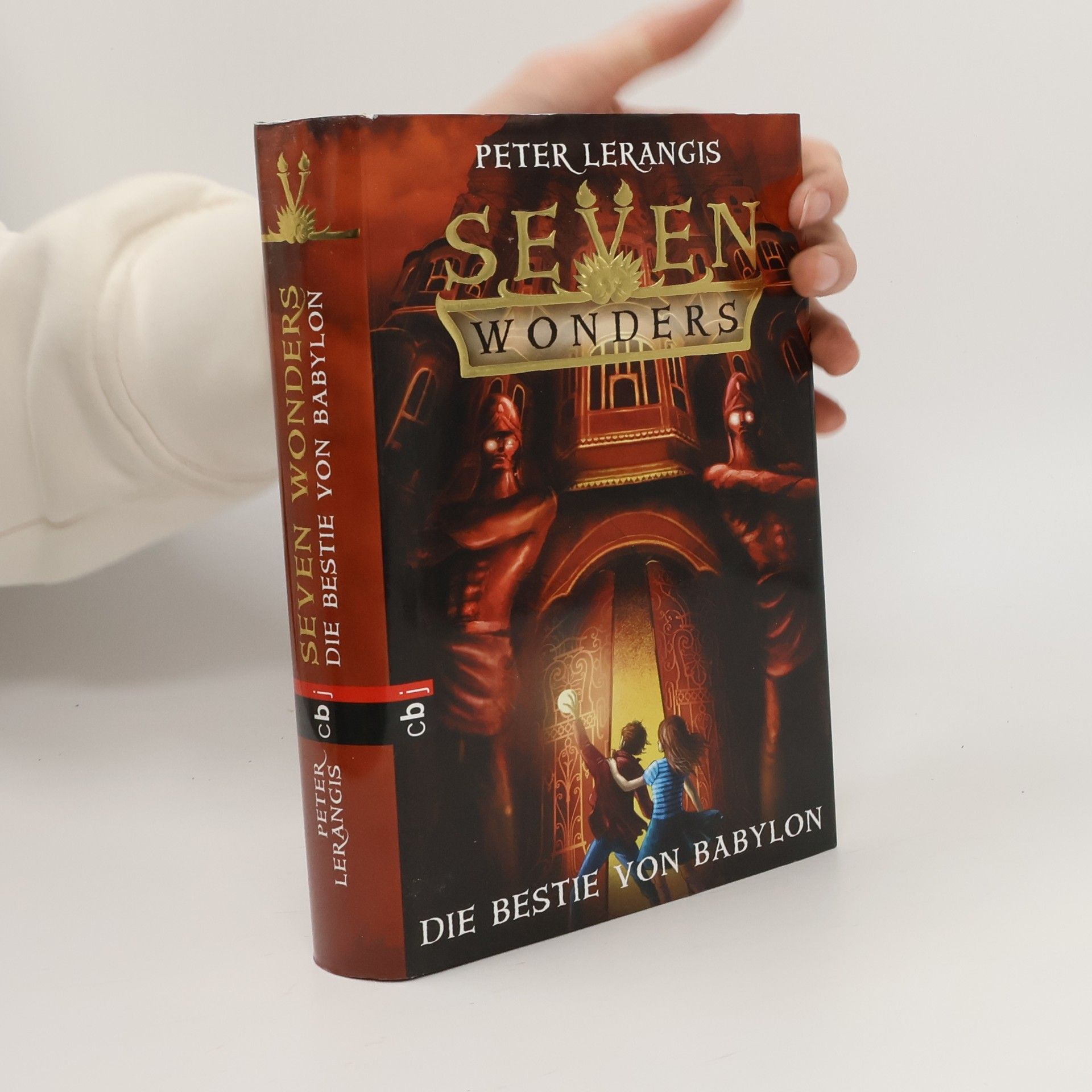 Peter Lerangis Seven Wonders - Die Bestie von Babylon