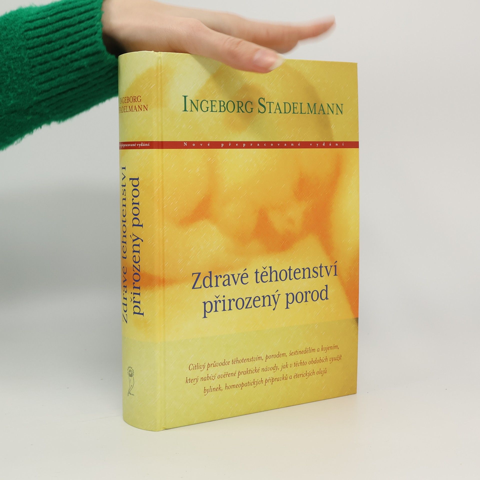 Ingeborg Stadelmann Zdravé těhotenství, přirozený porod