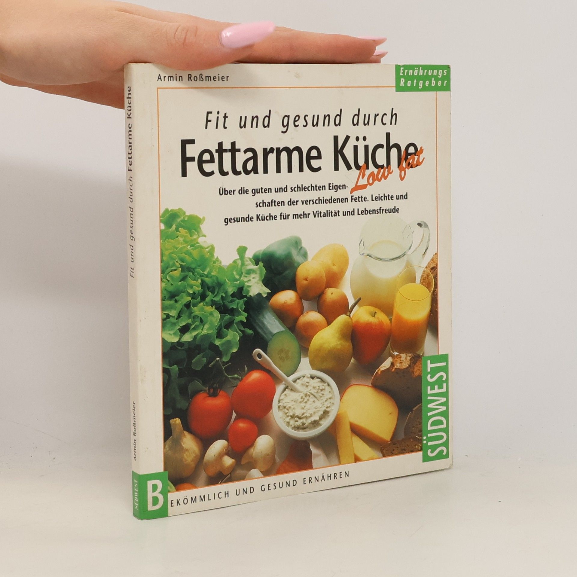 Armin Roßmeier Fit und gesund durch fettarme Küche