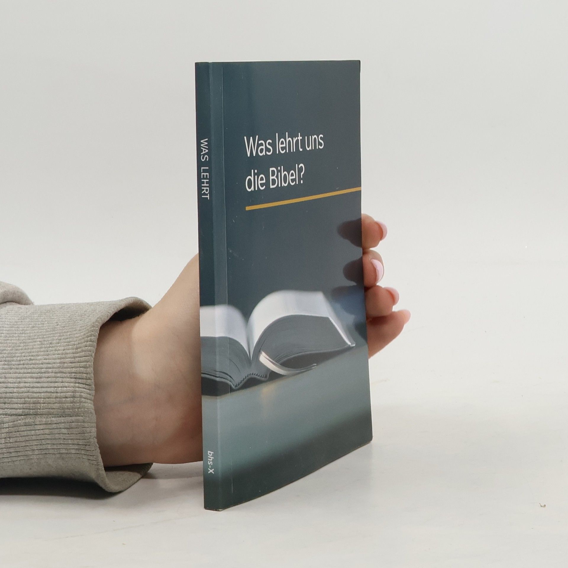 Collectif d'auteurs Was lehrt uns die Bibel?