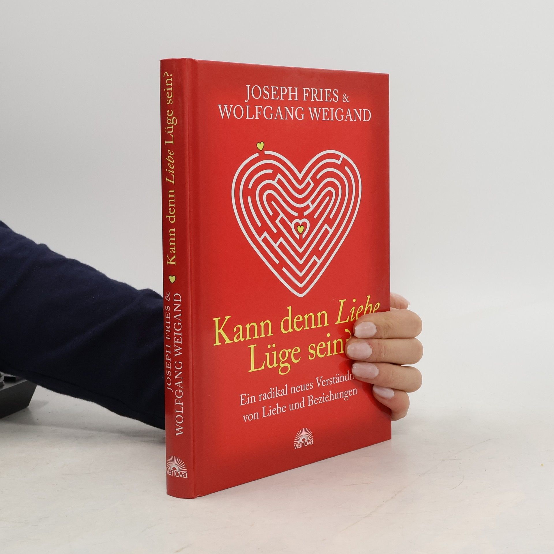 Joseph Fries Kann denn Liebe Lüge sein?