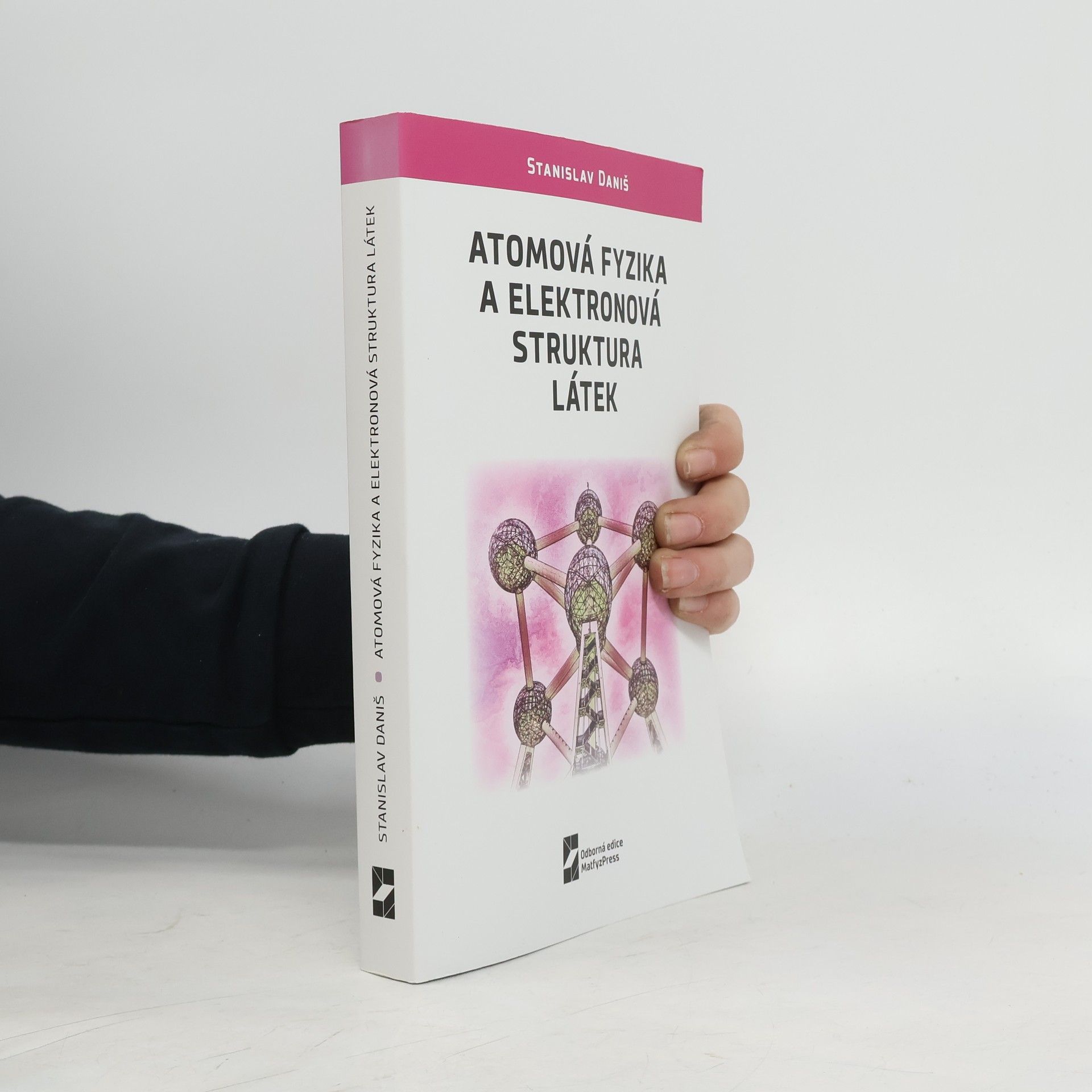 Atomová fyzika a elektronová struktura látek