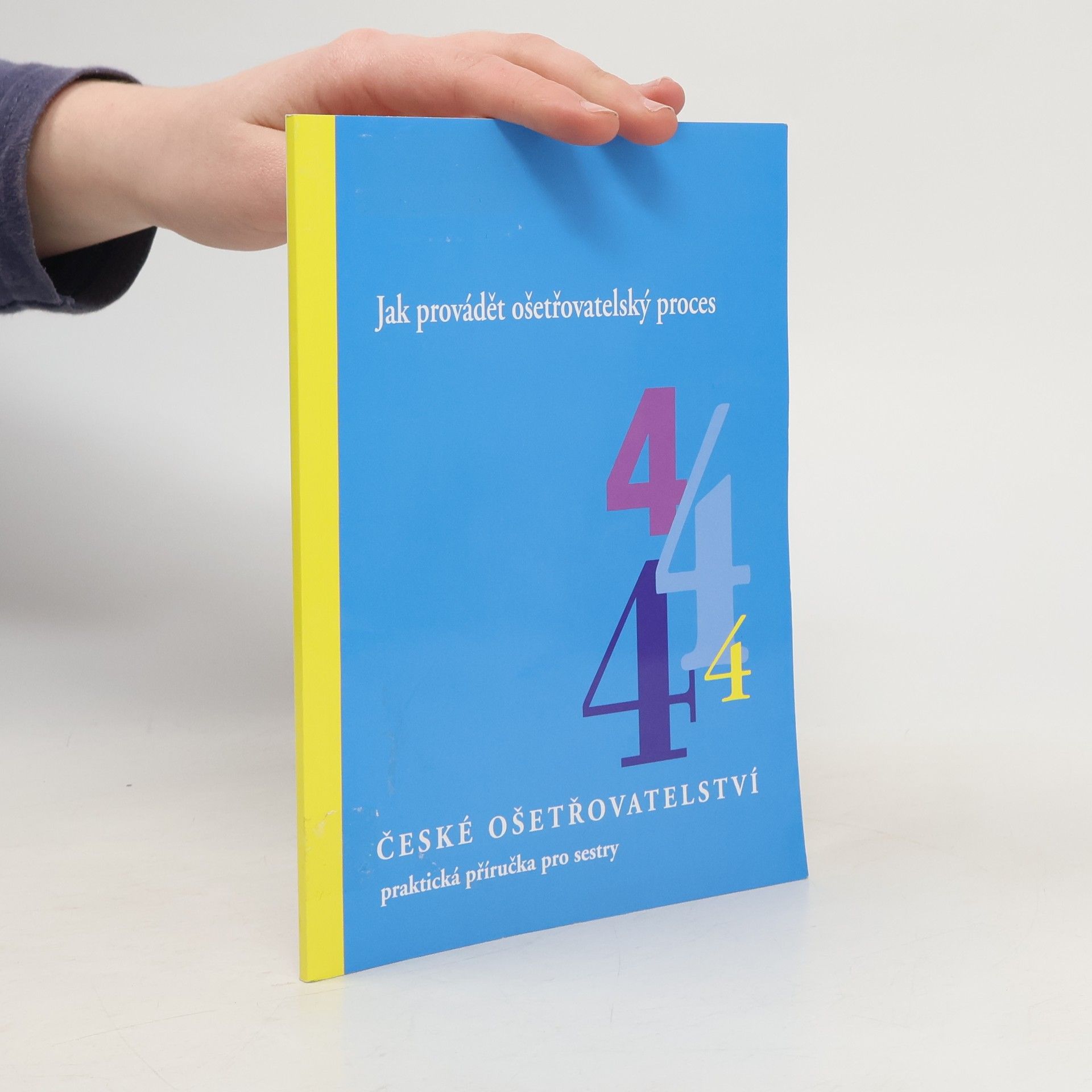 Marta Staňková Jak provádět ošetřovatelský proces