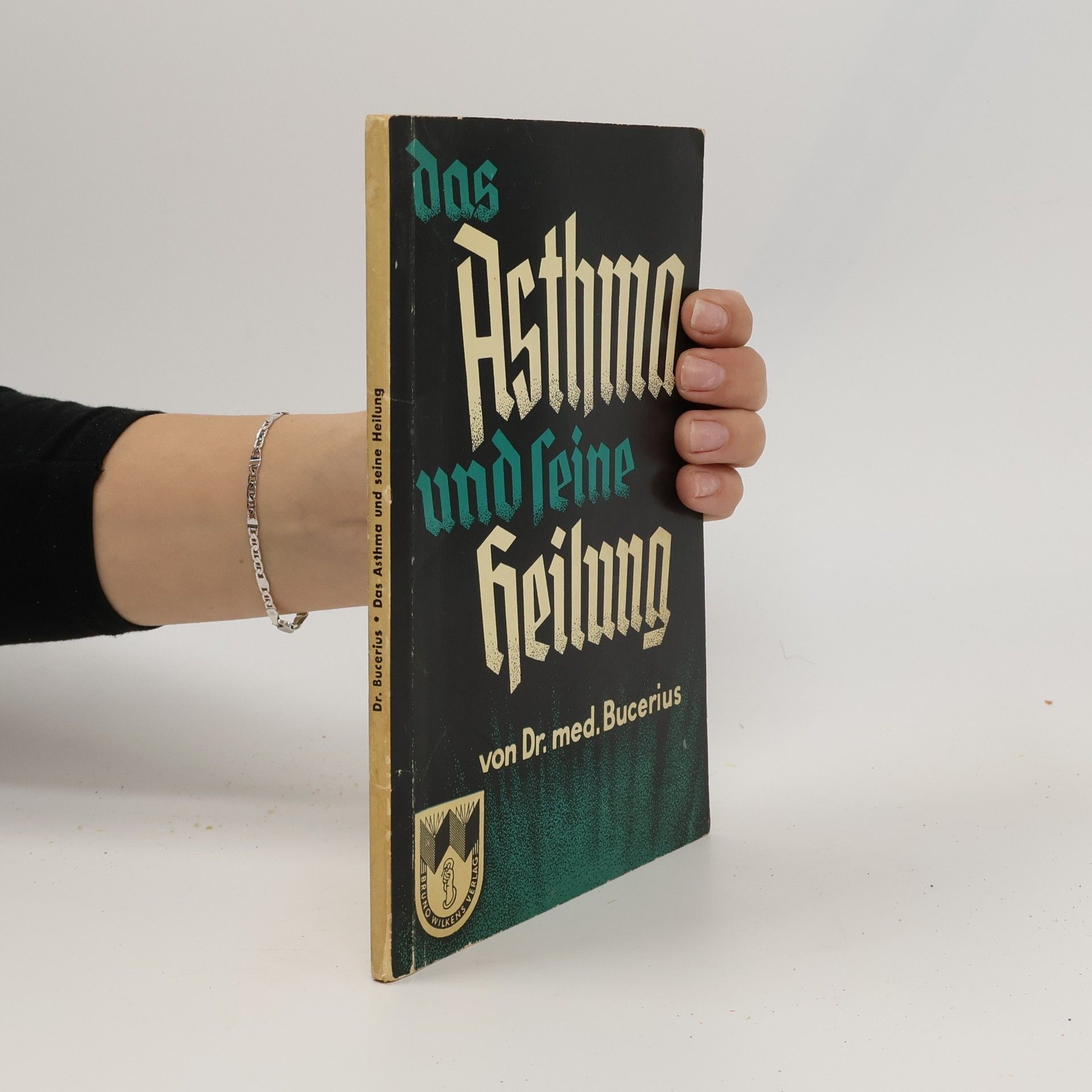 Gerhard Bucerius Das Asthma und seine Heilung
